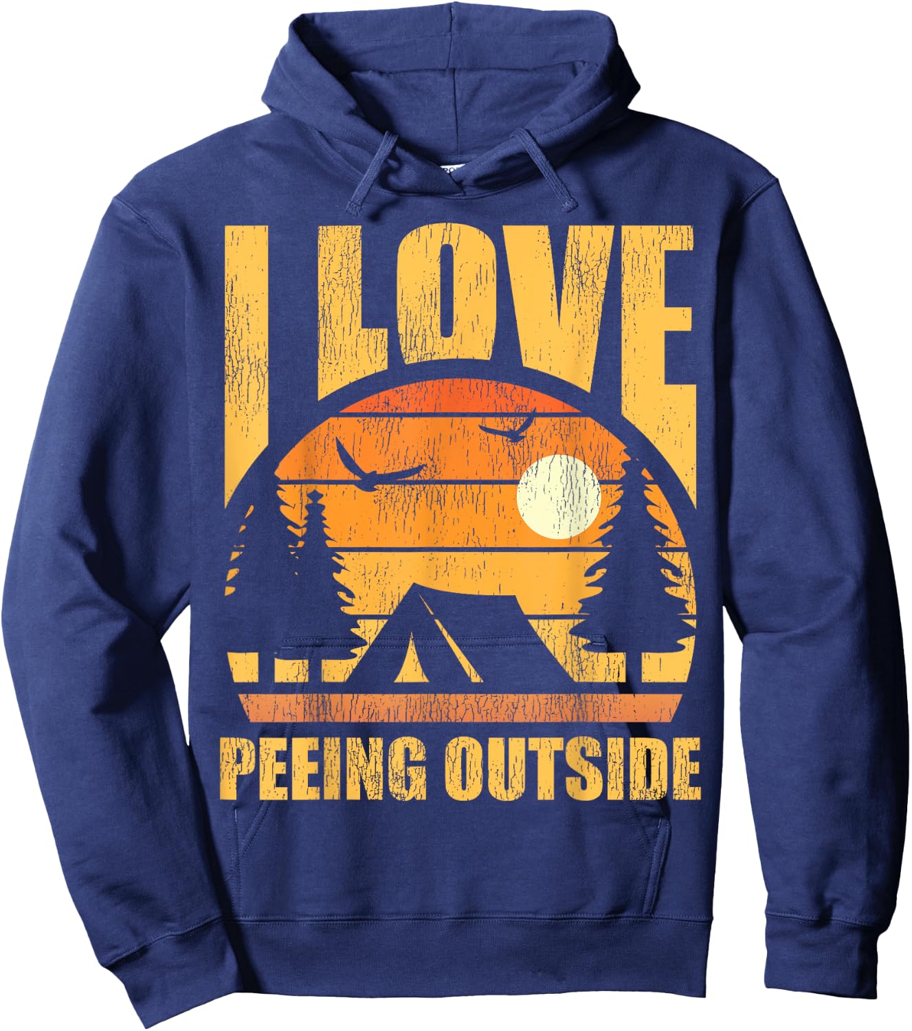 Retro Vintage I Love Peeing Outside Funny Hiking Camping Hoodie - Hoodie | Navy