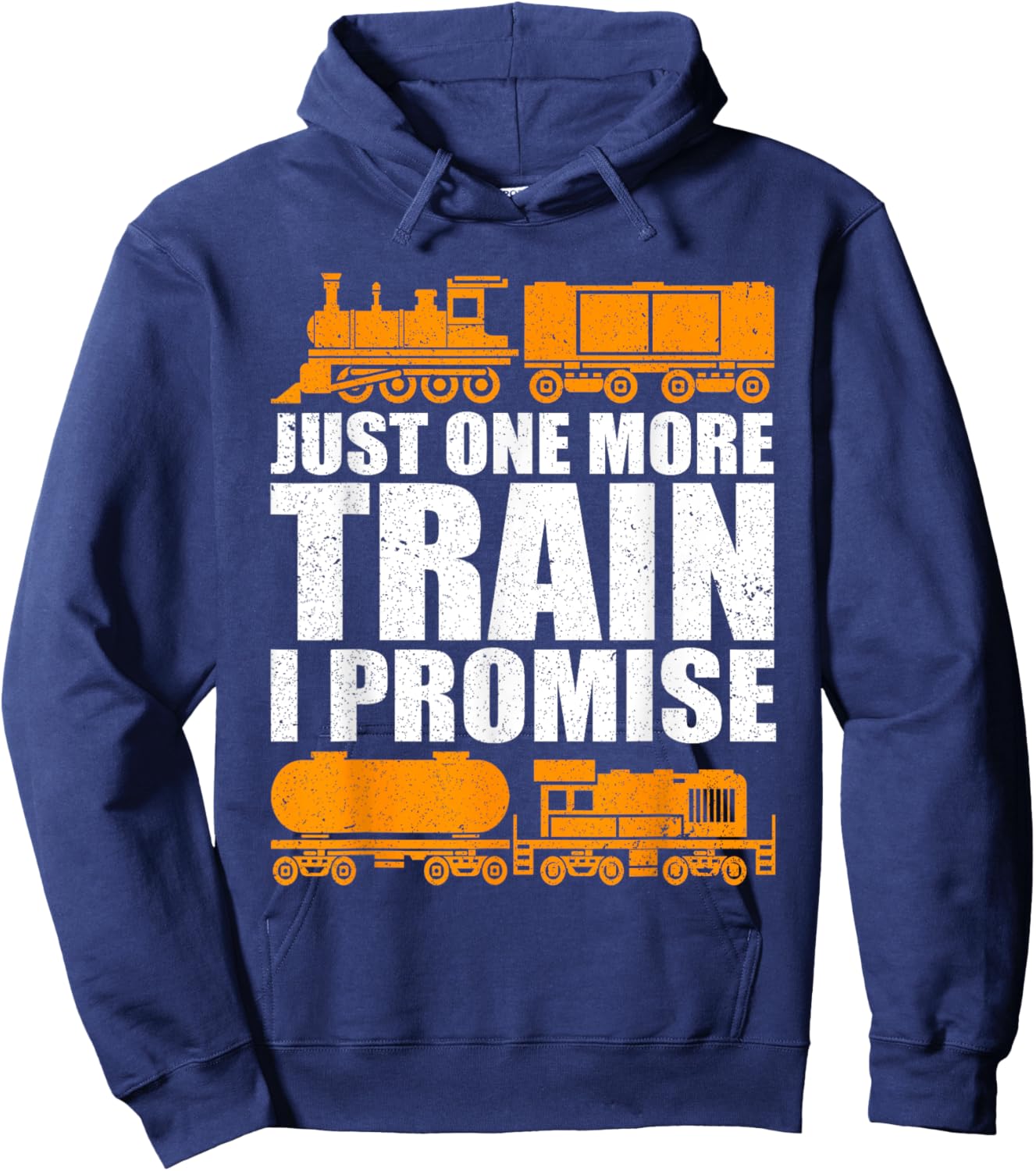 Just One More Train I Promise Model Train Railroad Lover Hoodie - Hoodie | Navy