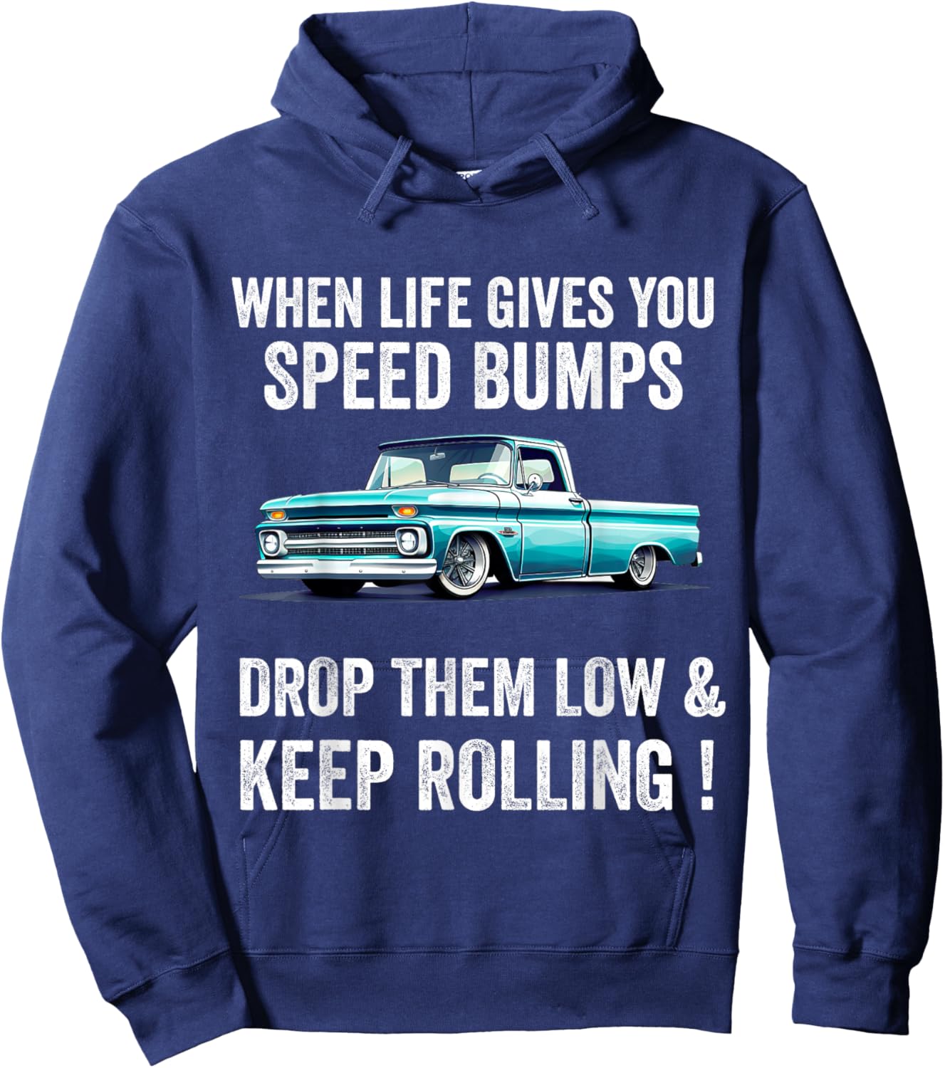 Lowered Trucks Lowrider Pickups Mini Truck Slammed Hoodie - Hoodie | Navy
