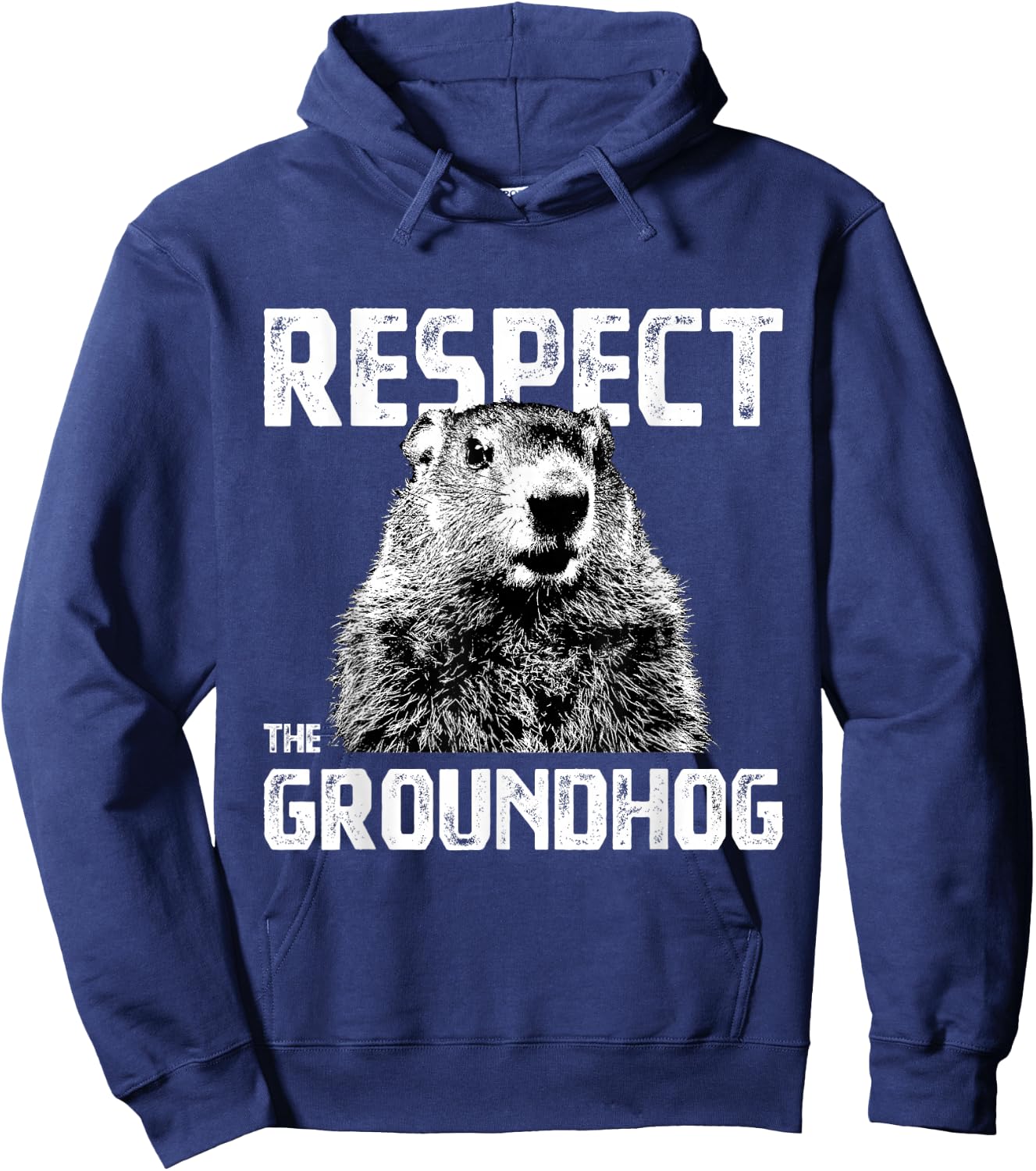 Respect the Groundhog - Funny Woodchuck Hoodie - Hoodie | Navy