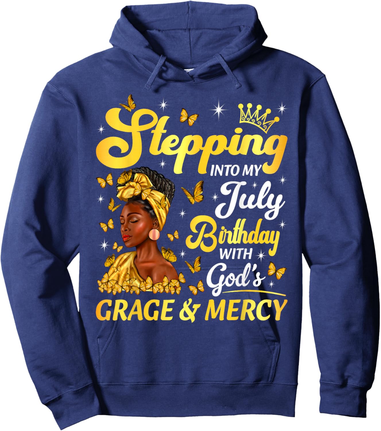 Stepping Into My July Birthday Afro Woman Religious Bday Hoodie - Hoodie | Navy