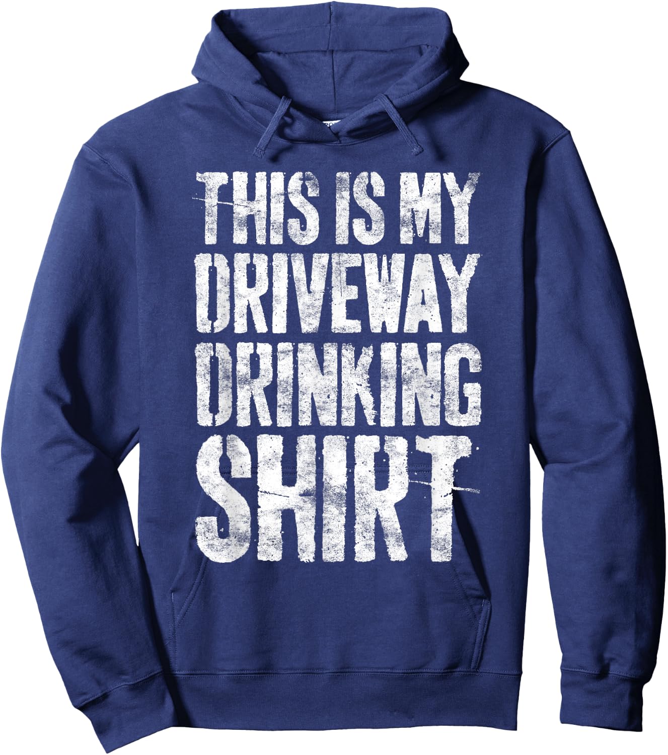 This Is My Driveway Drinking Shirt Shirt Driveway Drinker Hoodie - Hoodie | Navy