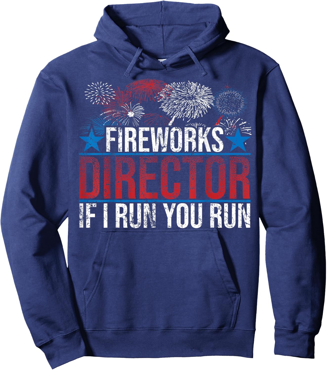 Funny Fireworks Director If I Run You Run Gift Women Hoodie - Hoodie | Navy