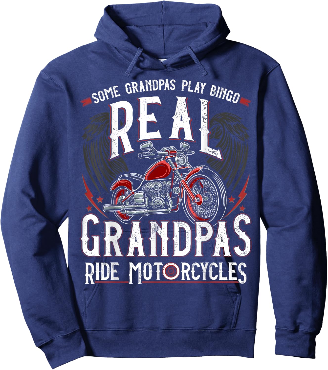 Some Grandpas Play Bingo Real Grandpas Ride Motorcycles Gift Hoodie - Hoodie | Navy