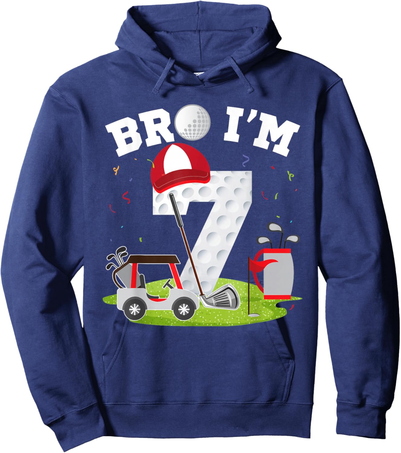 Bro I'm 7 Year Old Golf Theme 7th Birthday Golfer Hoodie - Hoodie | Navy