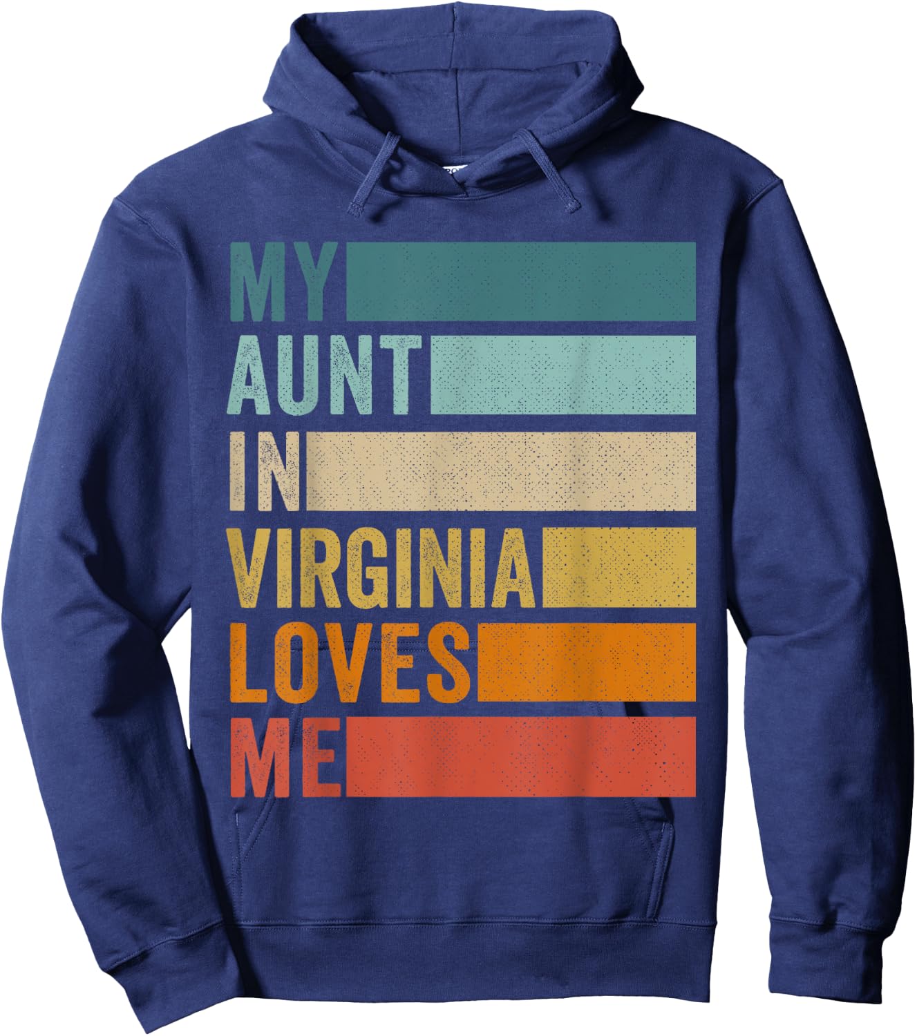 My Aunt In Virginia Loves Me Niece Nephew Hoodie - Hoodie | Navy