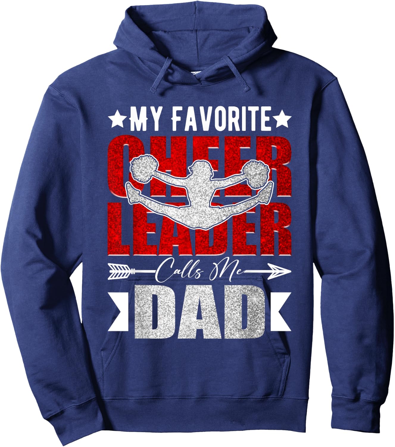 My Favorite Cheerleader Calls Me Dad Cheer Dad Fathers Day Hoodie - Hoodie | Navy