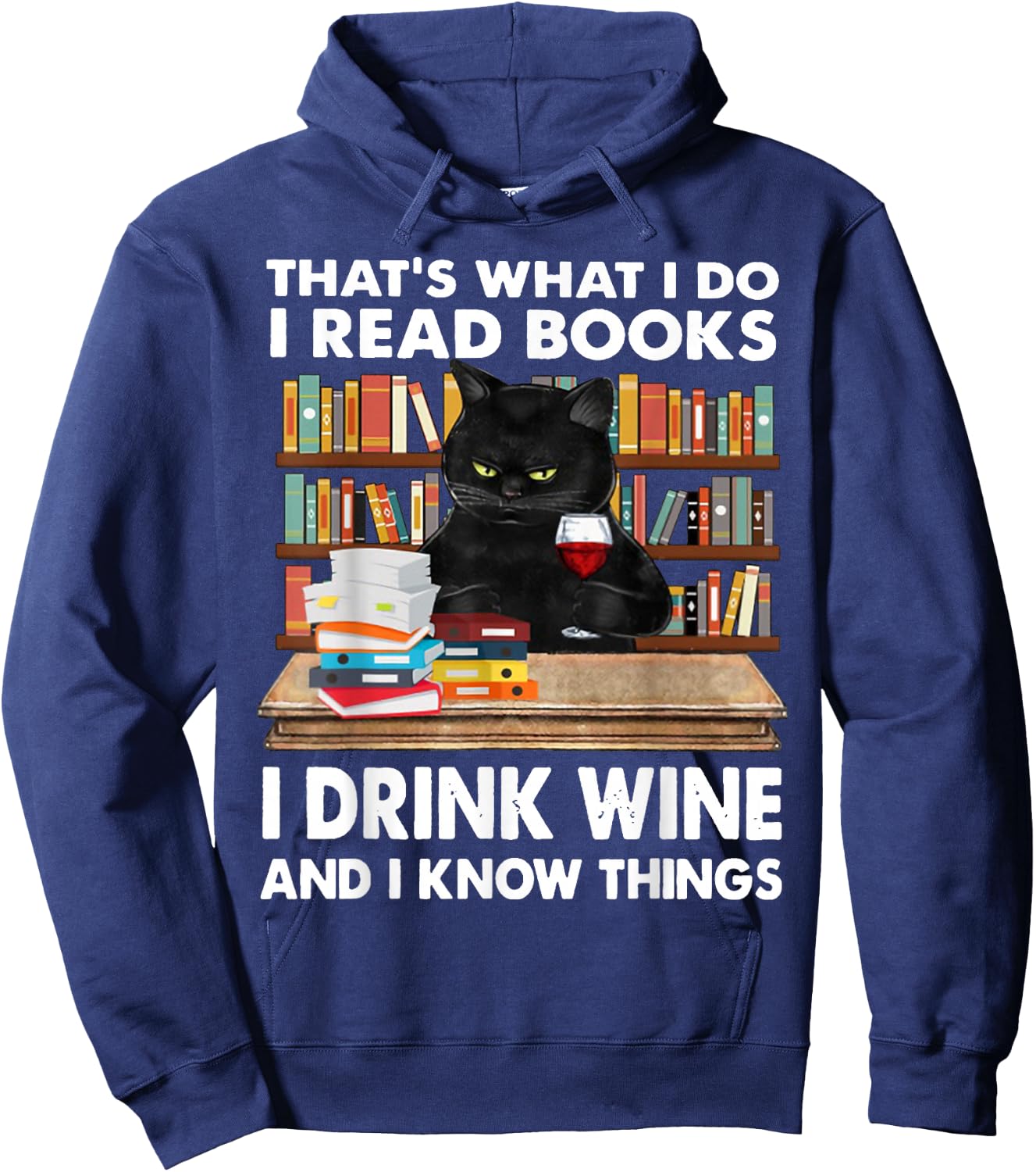 That's What I Do I Read Books I Drink Wine Cat Women Hoodie - Hoodie | Navy