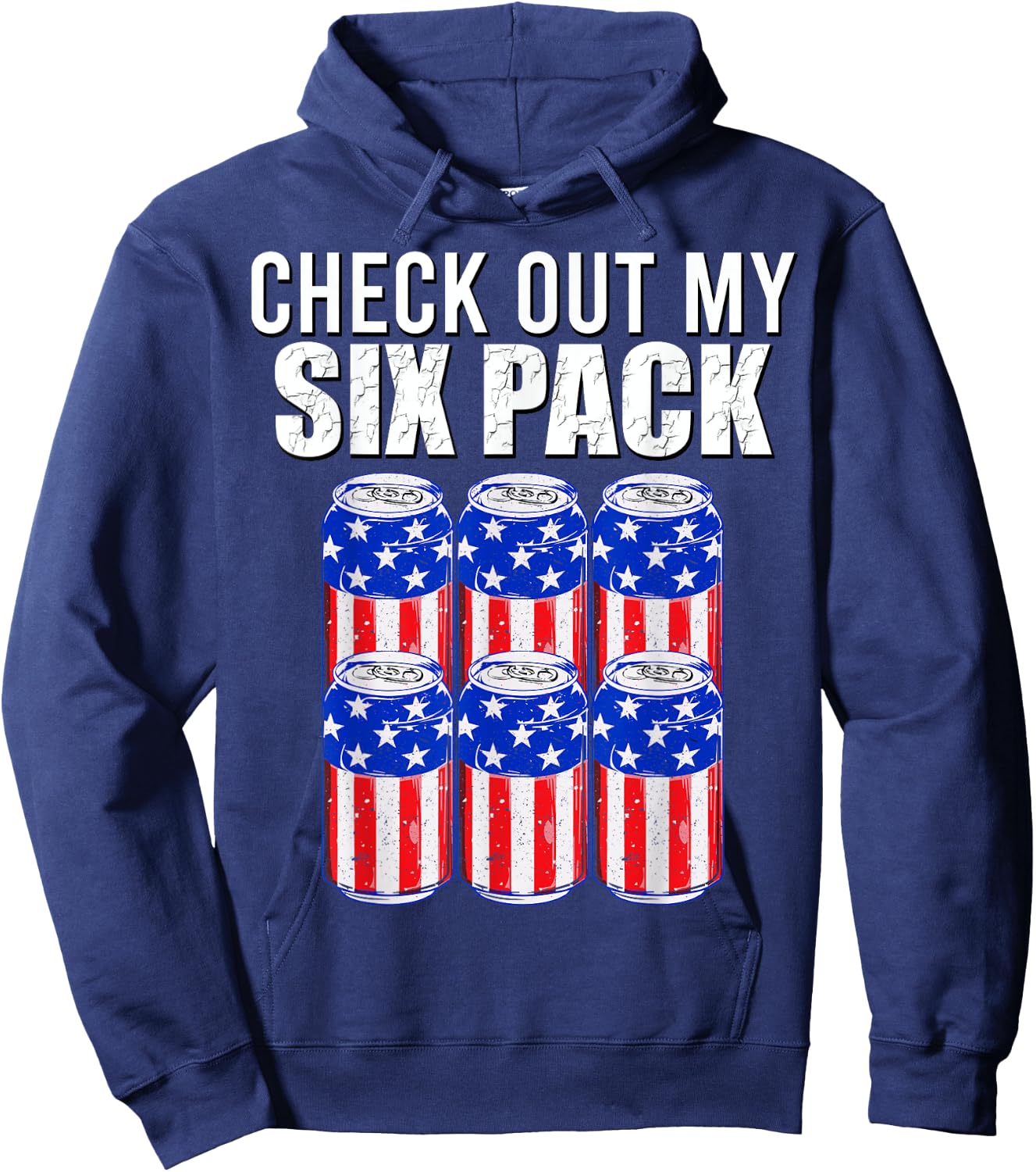 Check out my six pack! 4th of July American Beer USA Flag Men Hoodie - Hoodie | Navy