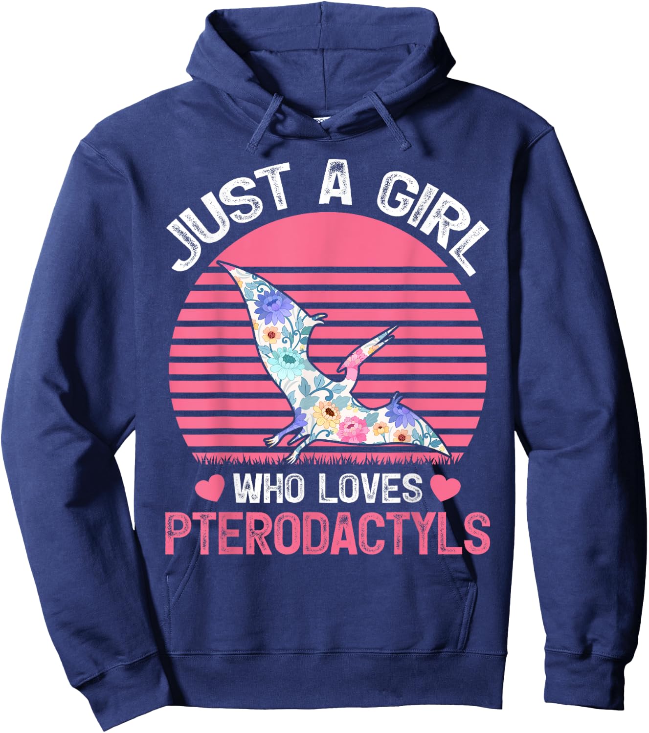 Dinosaur Bird Lover Just A Girl Who Loves Pterodactyls Hoodie - Hoodie | Navy