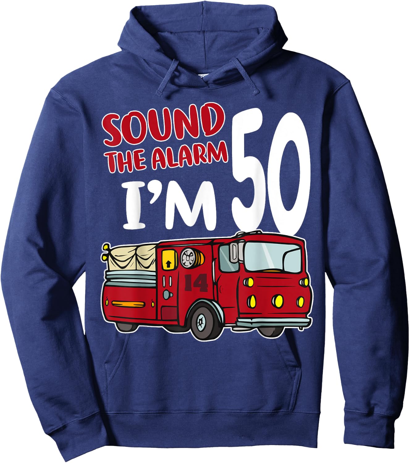 Fire Truck 50th Birthday Fireman Firefighter 50 Year Old Hoodie - Hoodie | Navy