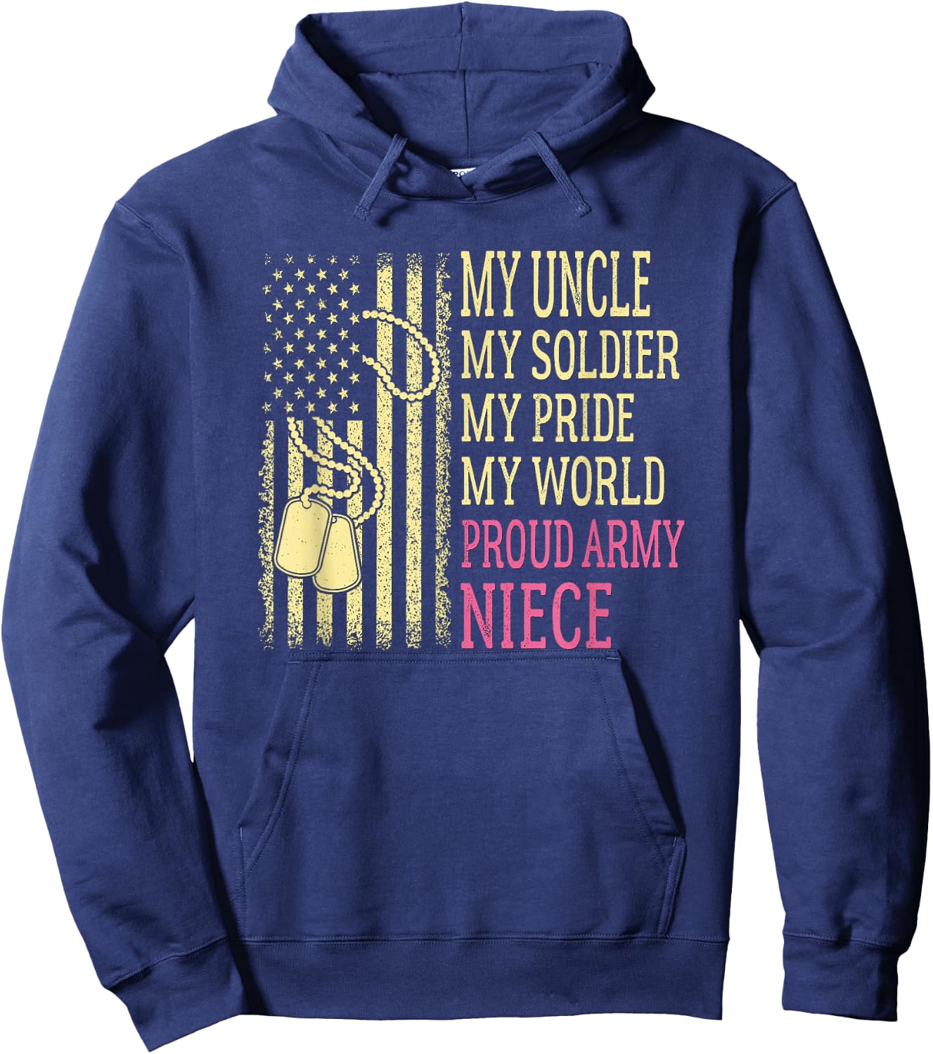 My Uncle My Soldier Hero Proud Army Niece Pride Military Hoodie - Hoodie | Navy