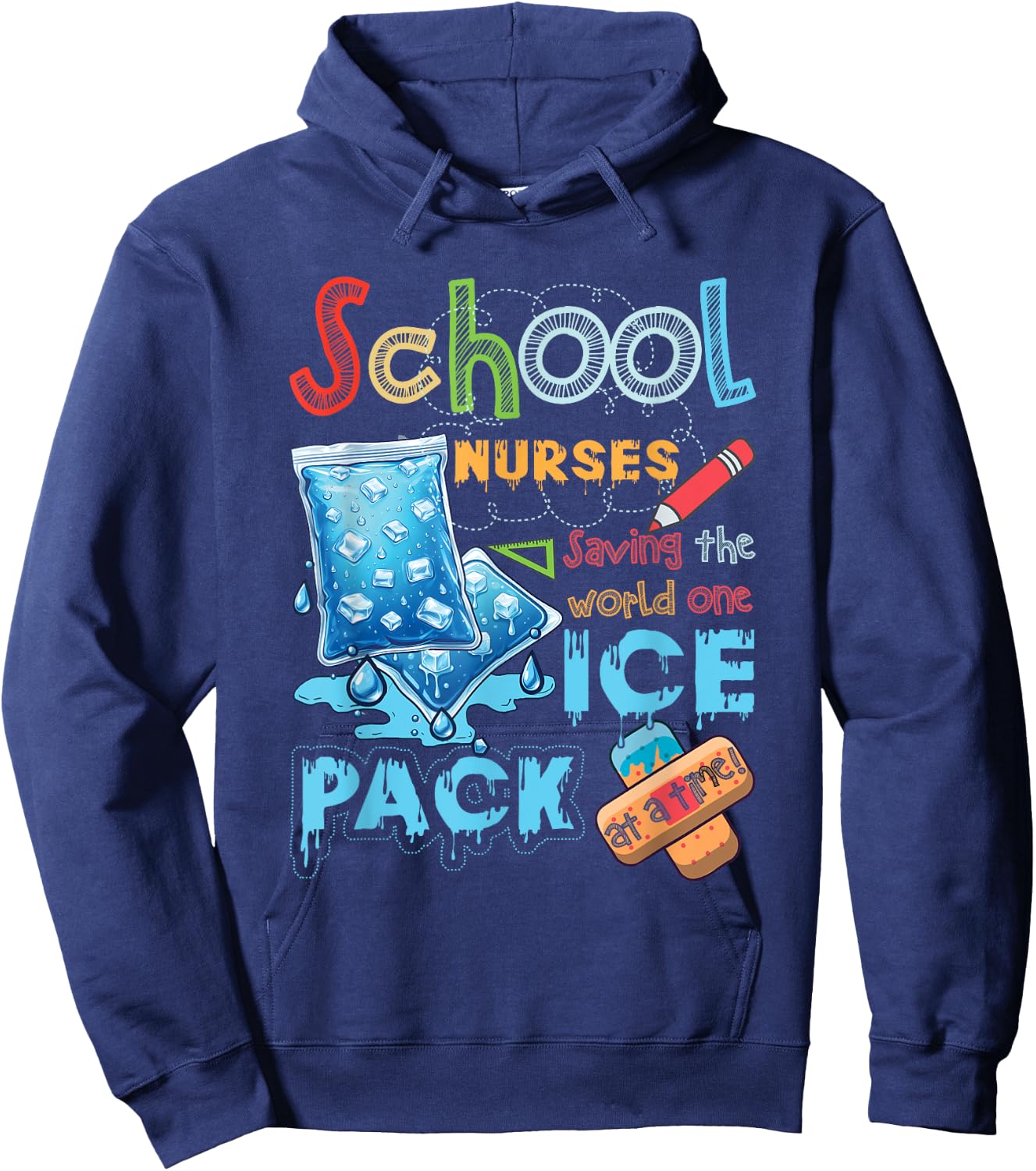 School Nurse Saving The World One Ice Pack At A Time Nursing Hoodie - Hoodie | Navy