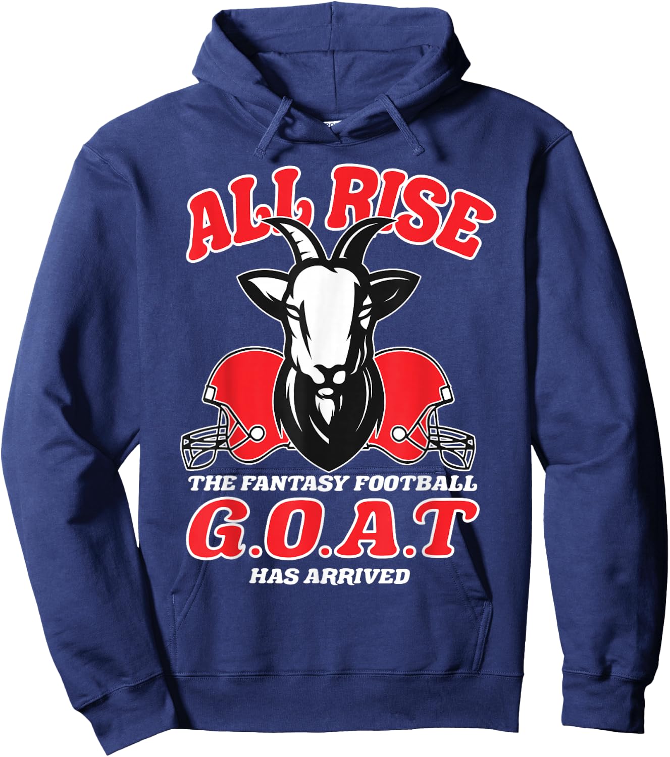 Fantasy Football All Rise Funny G.O.A.T. Design Party Hoodie - Hoodie | Navy