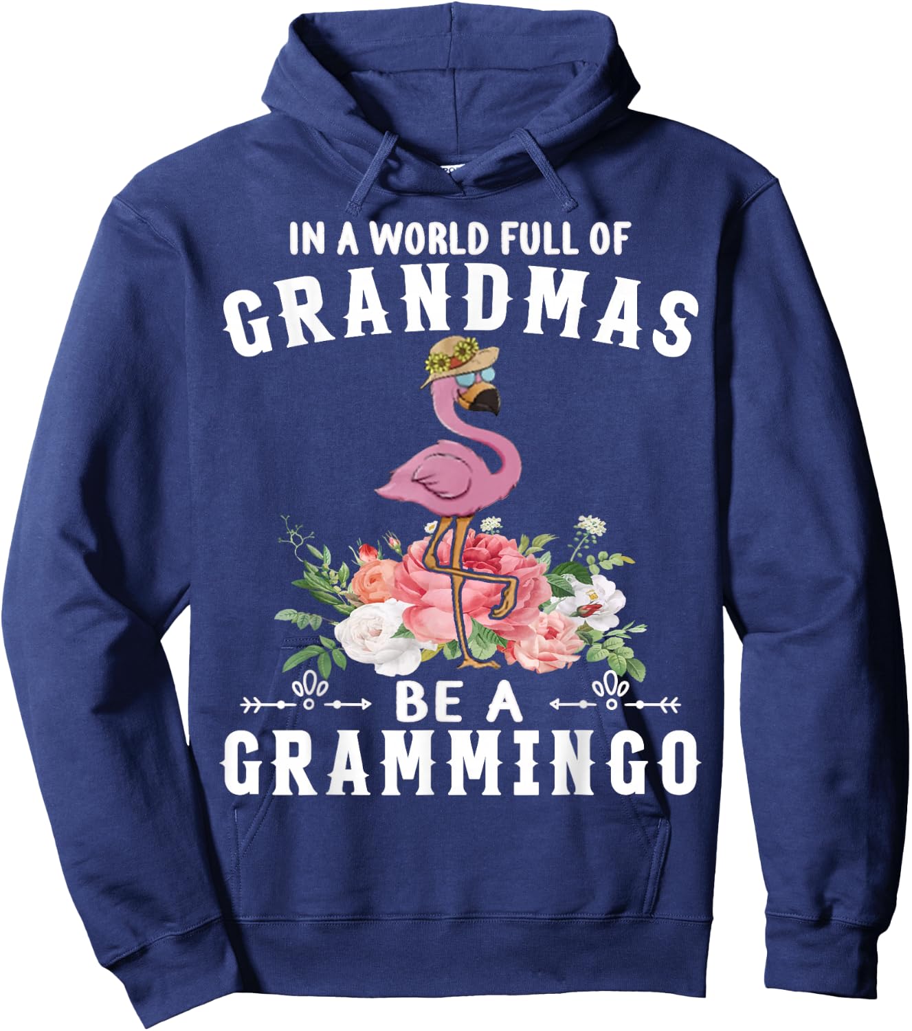 In a world full of grandmas be a grammingo funny flamingo Hoodie - Hoodie | Navy