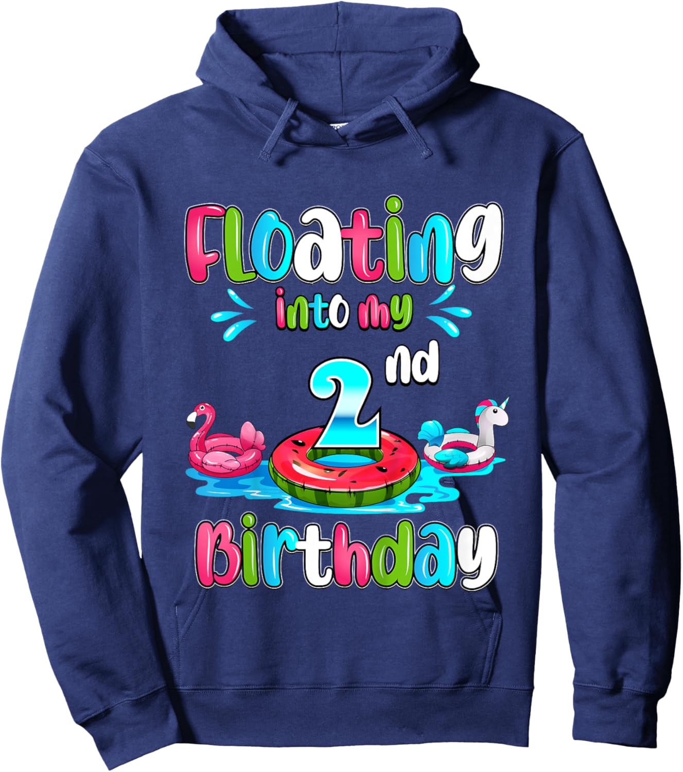Floating Into My 2nd Birthday Pool Party Float 2 Years Old Hoodie - Hoodie | Navy