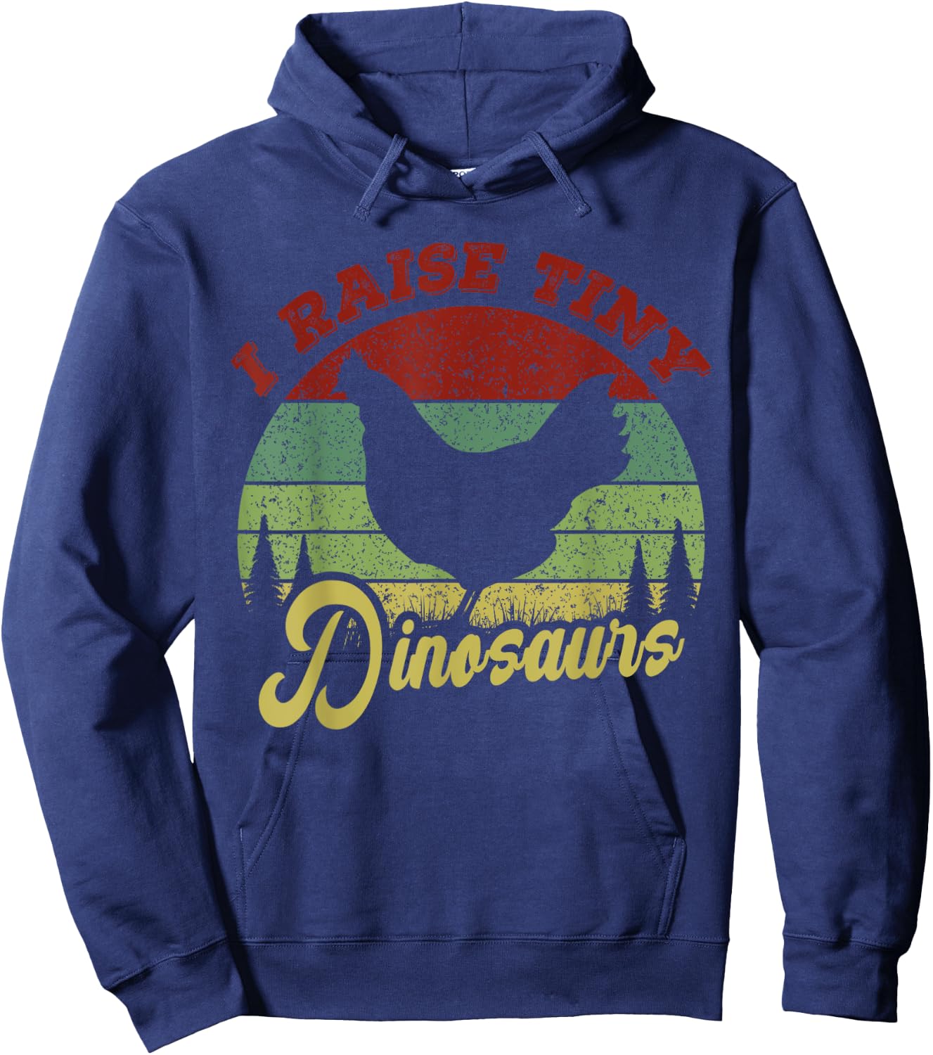 I Raise Tiny Dinosaurs, Chicken Lover Vintage Hoodie - Hoodie | Navy