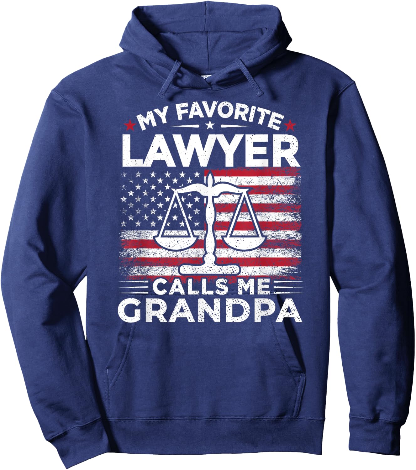 My Favorite Lawyer Calls Me Grandpa USA Flag Grandpa Gift Women Men Hoodie - Hoodie | Navy