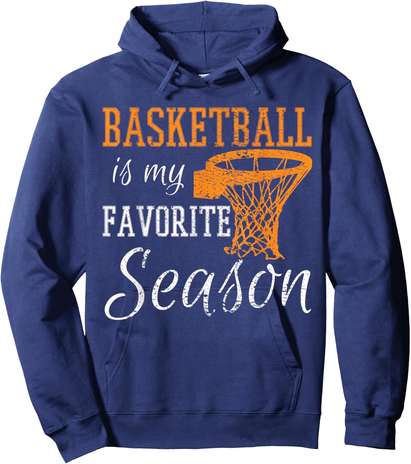 Basketball Is My Favorite Season Hoodie - Hoodie | Navy
