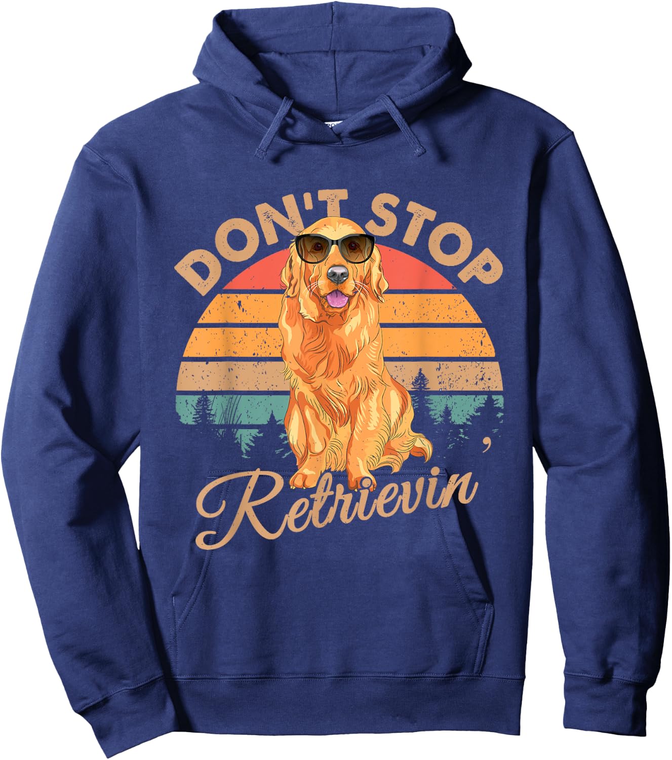 Don't Stop Retrievin Retro Golden Retriever Gift Hoodie - Hoodie | Navy