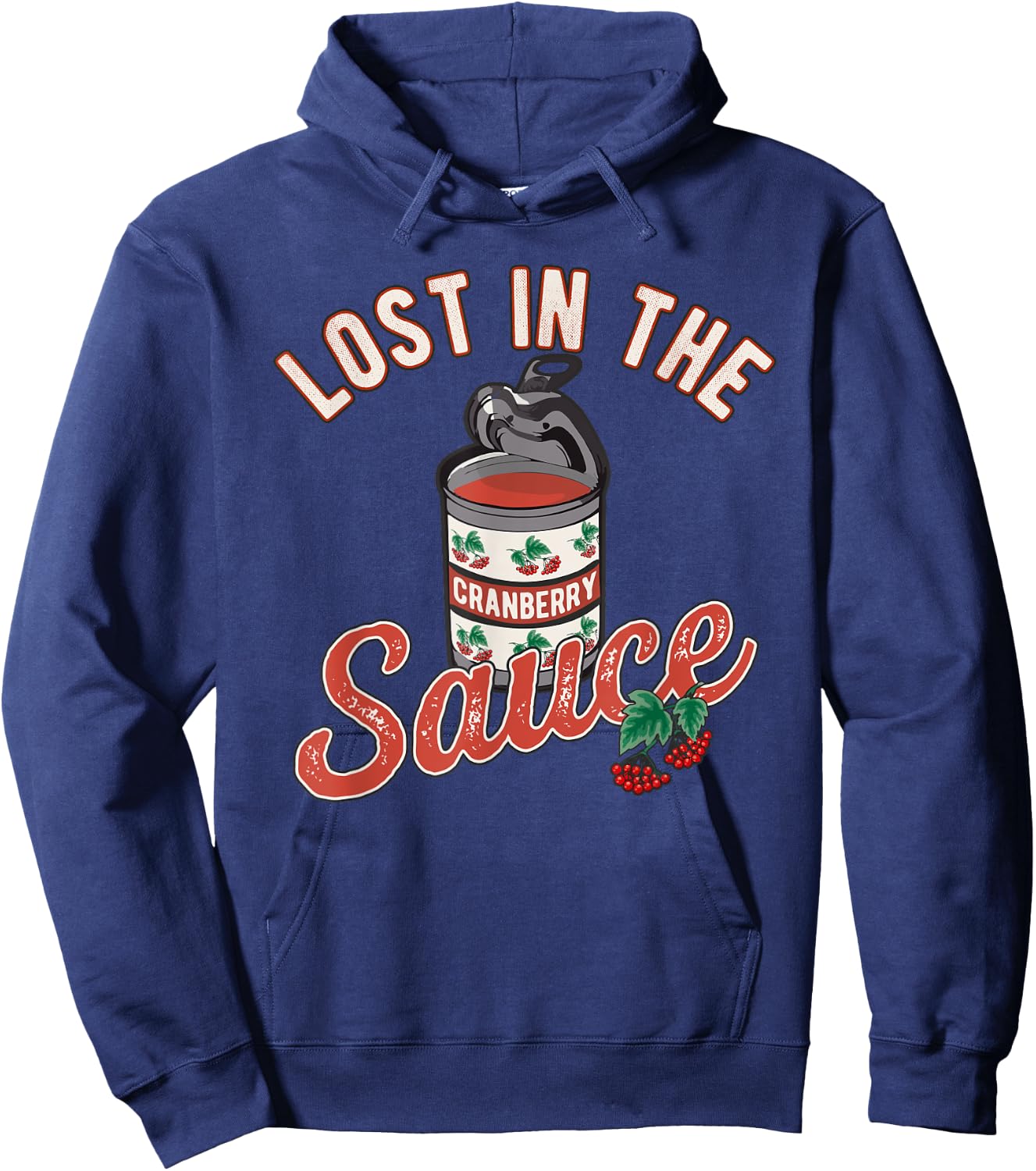 Thanksgiving Lost In Cranberry Sauce Funny Turkey Day Lover Hoodie - Hoodie | Navy
