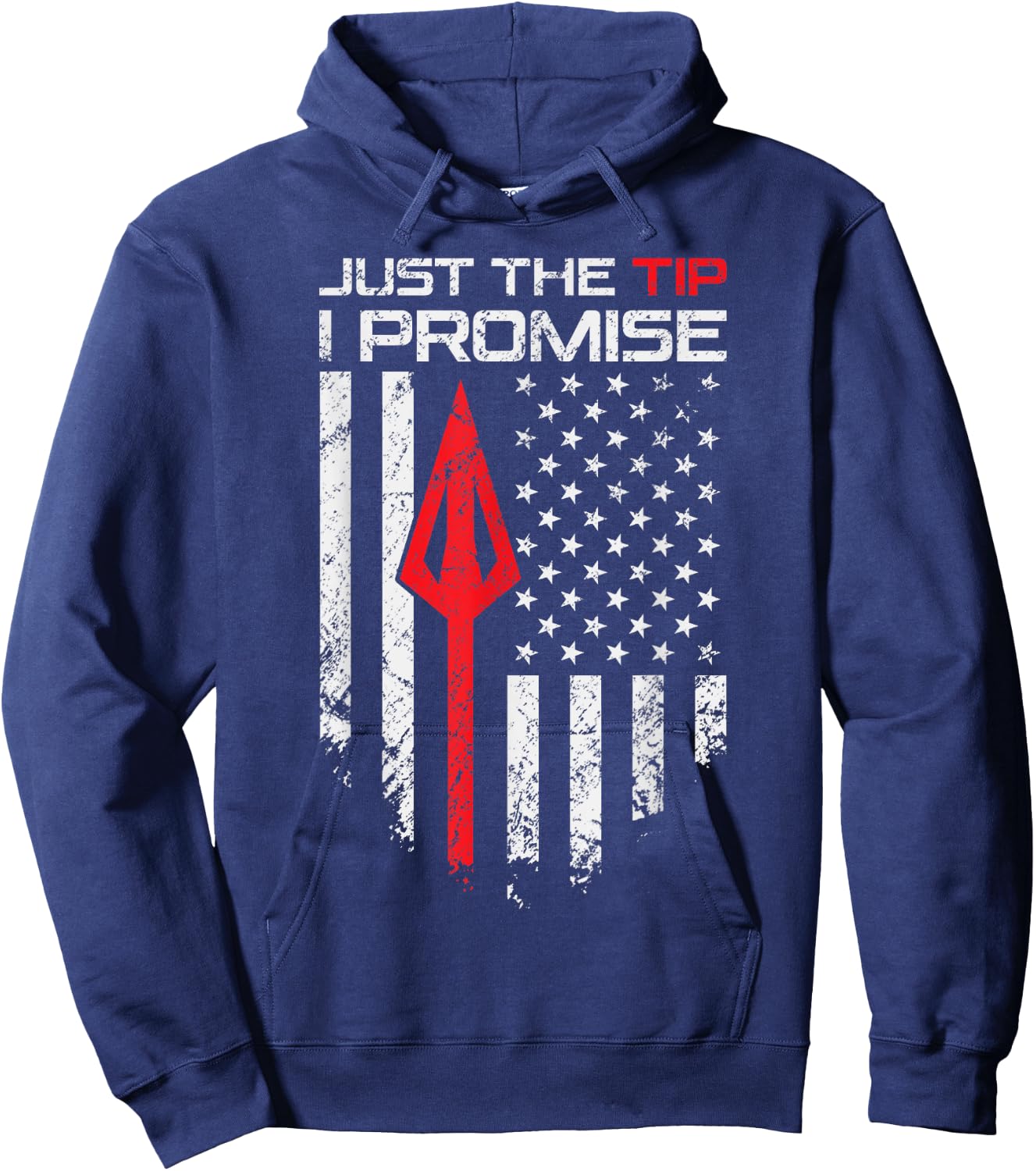 Just The Tip I Promise - Funny Archery Broadhead Bow Hunter Hoodie - Hoodie | Navy