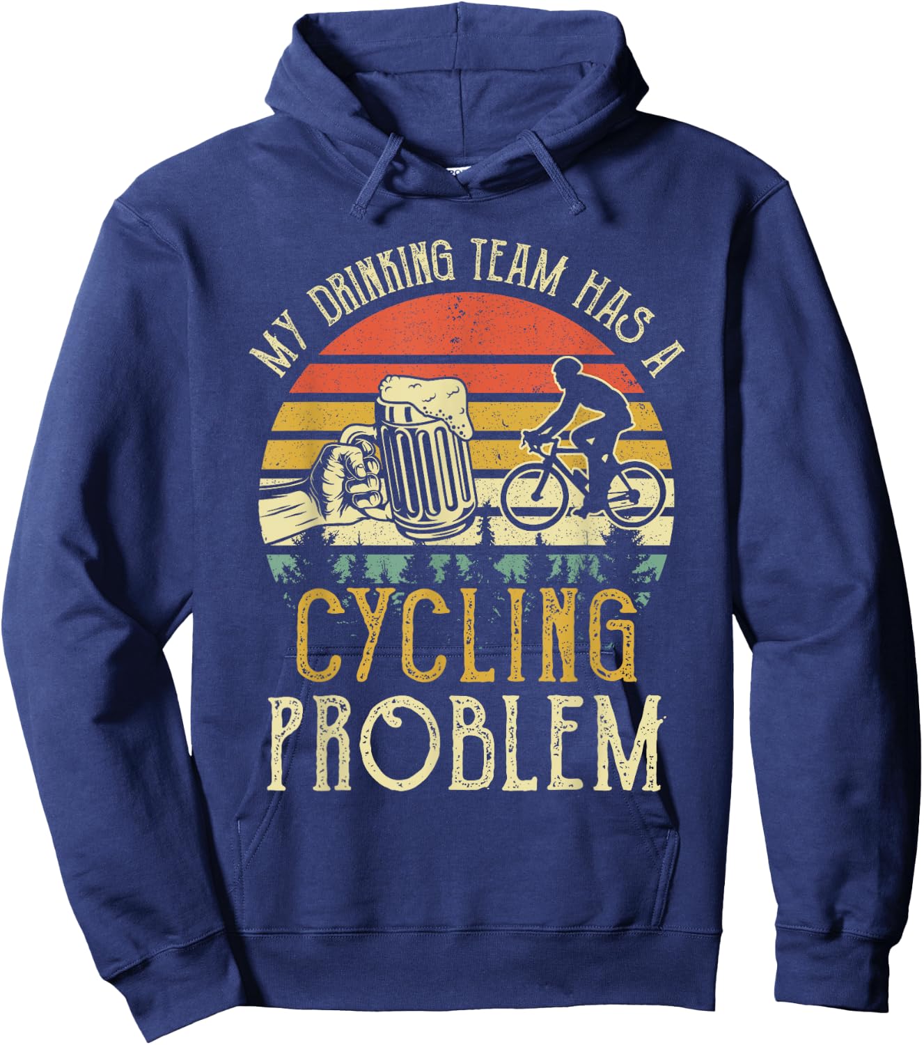 Funny Beer My Drinking Team Has A Cycling Problem Hoodie - Hoodie | Navy