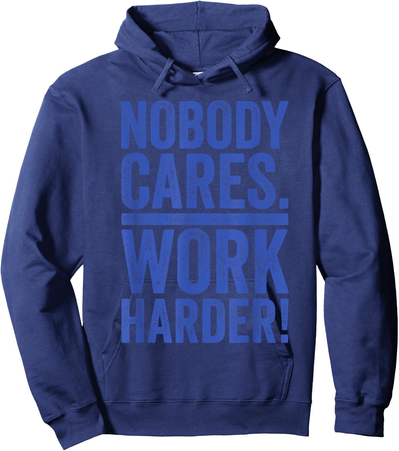 Retro Nobody Cares Work Harder Funny Fitness Motivation Gift Hoodie - Hoodie | Navy