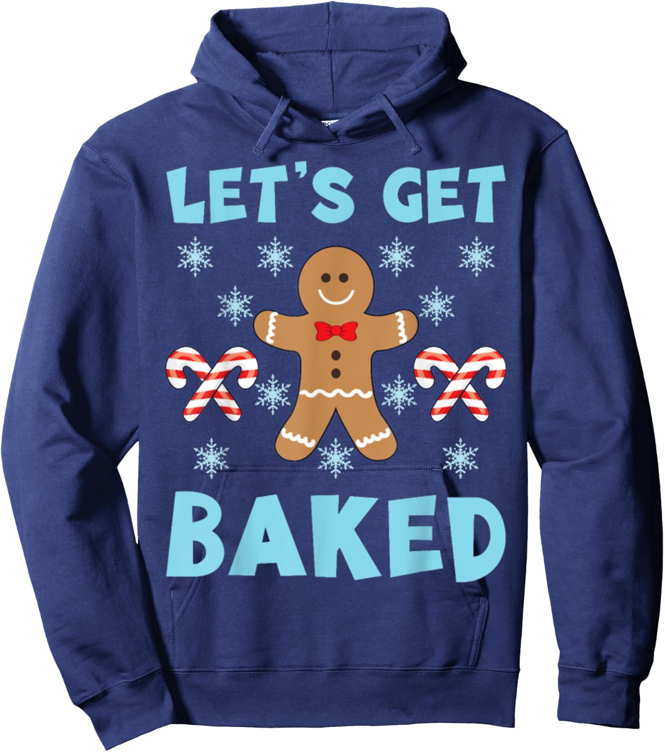 lets get baked Ugly Christmas Sweaters Hoodie - Hoodie | Navy
