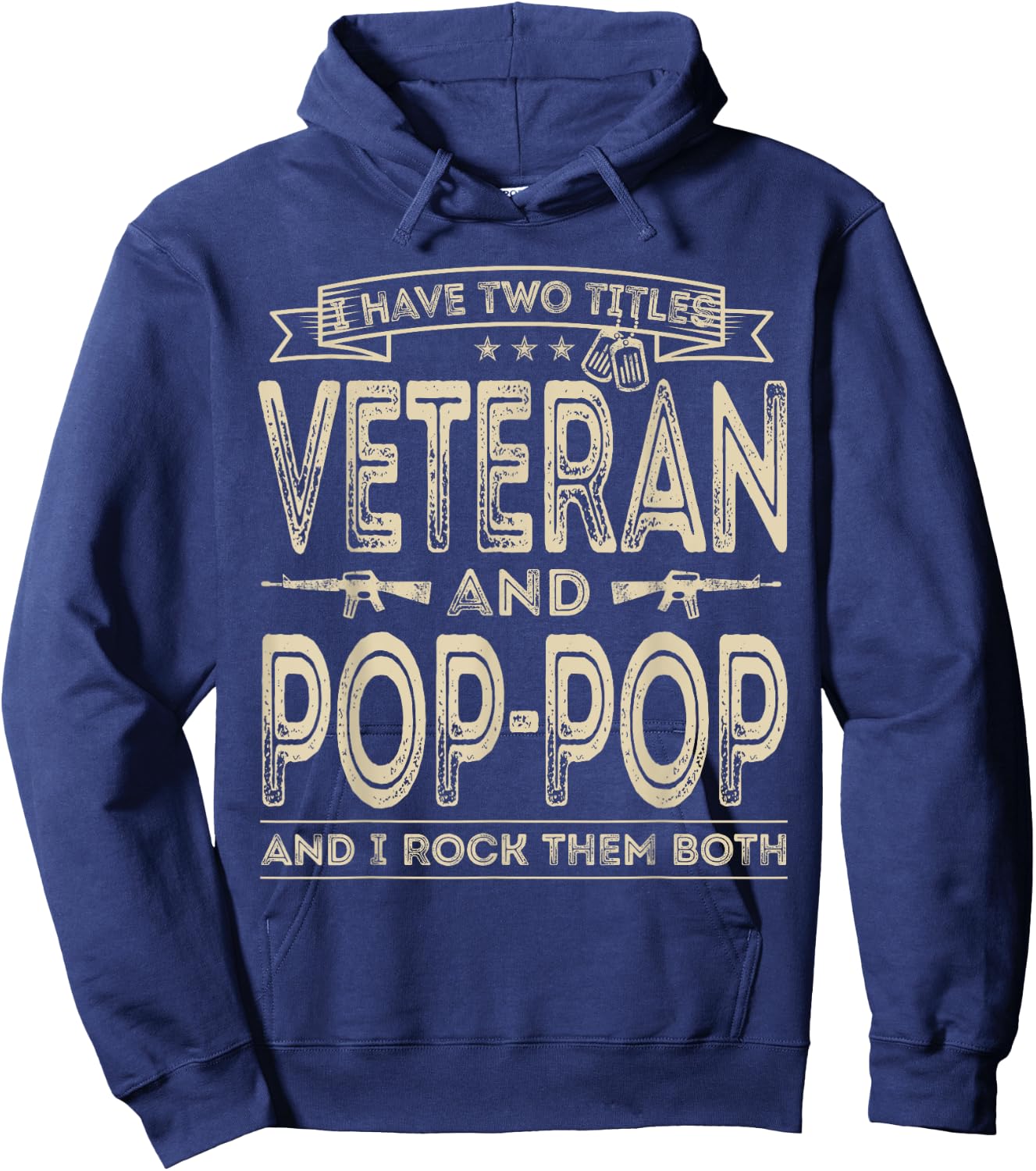 I have two titles Veteran and Pop-Pop Funny Sayings Dad Gift Hoodie - Hoodie | Navy