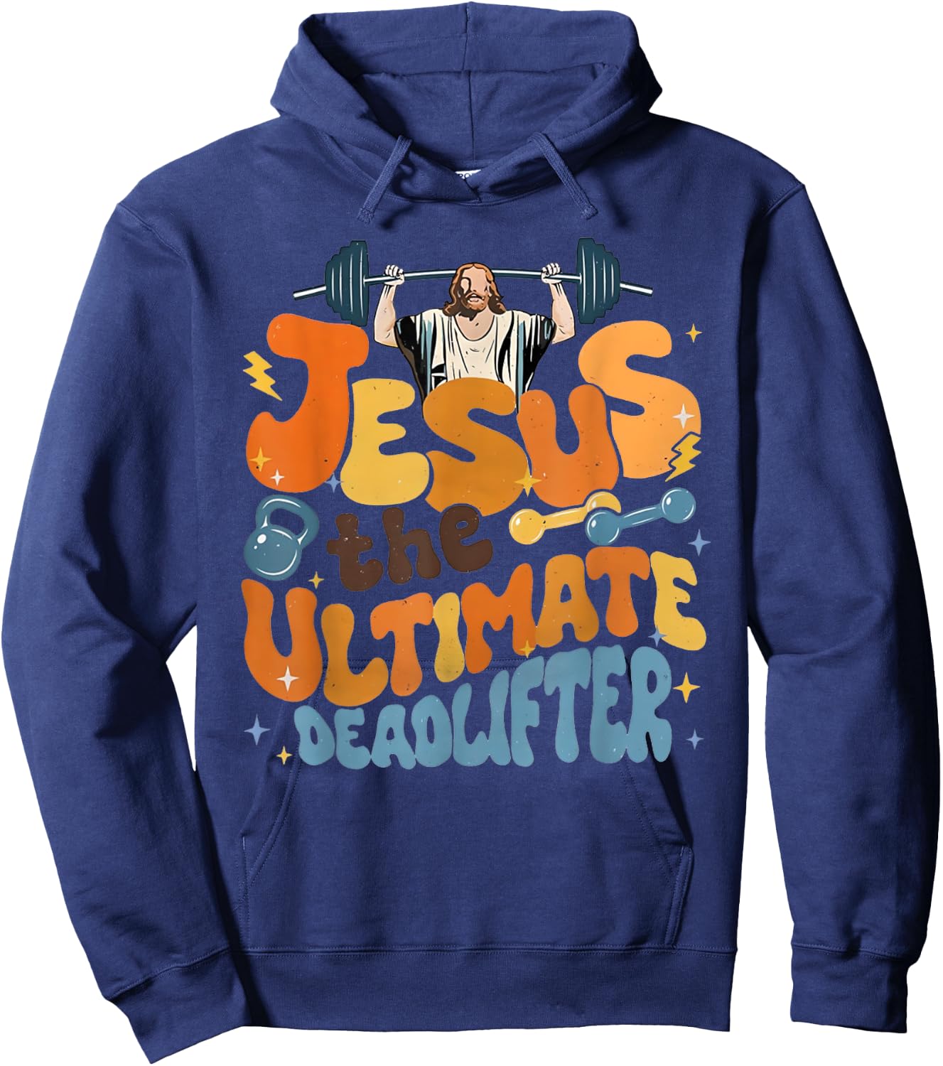 Jesus The Ultimate Deadlifter Funny Christian Gym Workout Hoodie - Hoodie | Navy