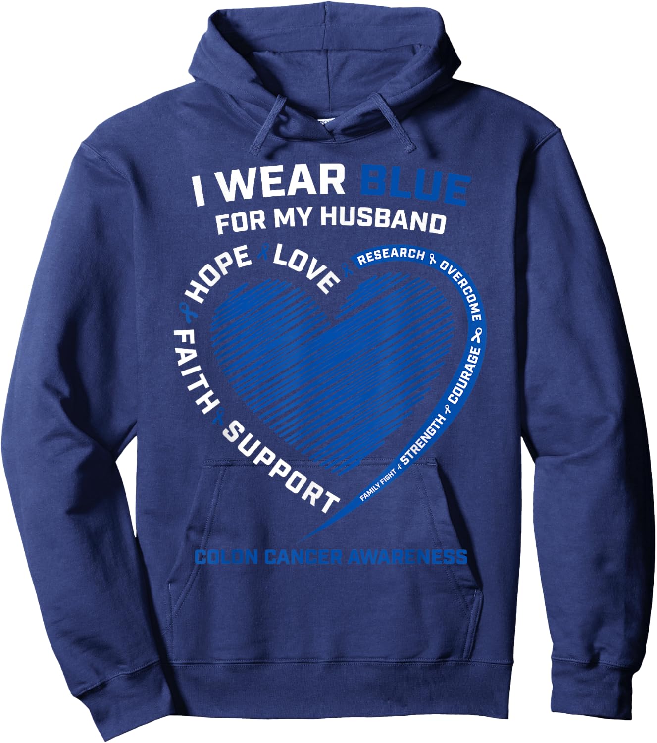I Wear Blue For My Husband Colon Cancer Awareness Gifts Wife Hoodie - Hoodie | Navy