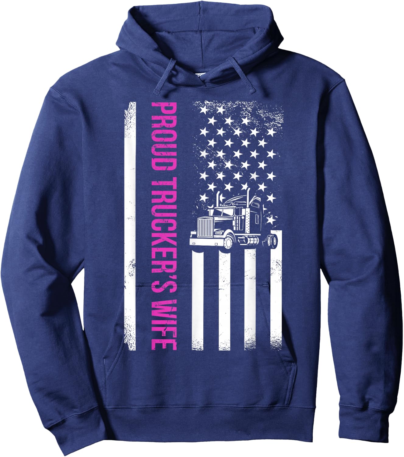 Proud Truckers Wife Semi-trailer American Flag Trucker Hoodie - Hoodie | Navy