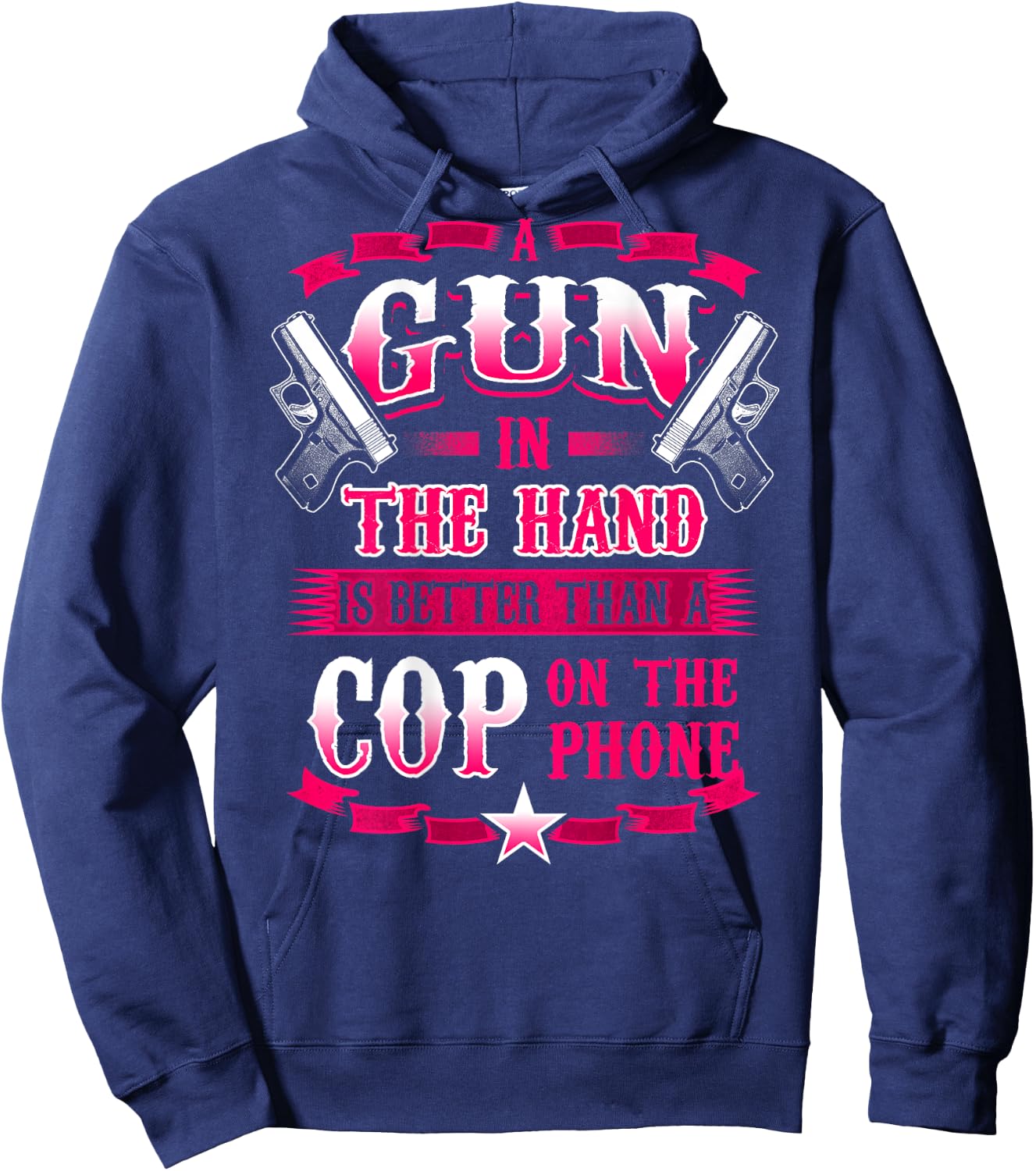 A GUN IN THE HAND Funny 2ND Amendment Gun Rights Hoodie - Hoodie | Navy