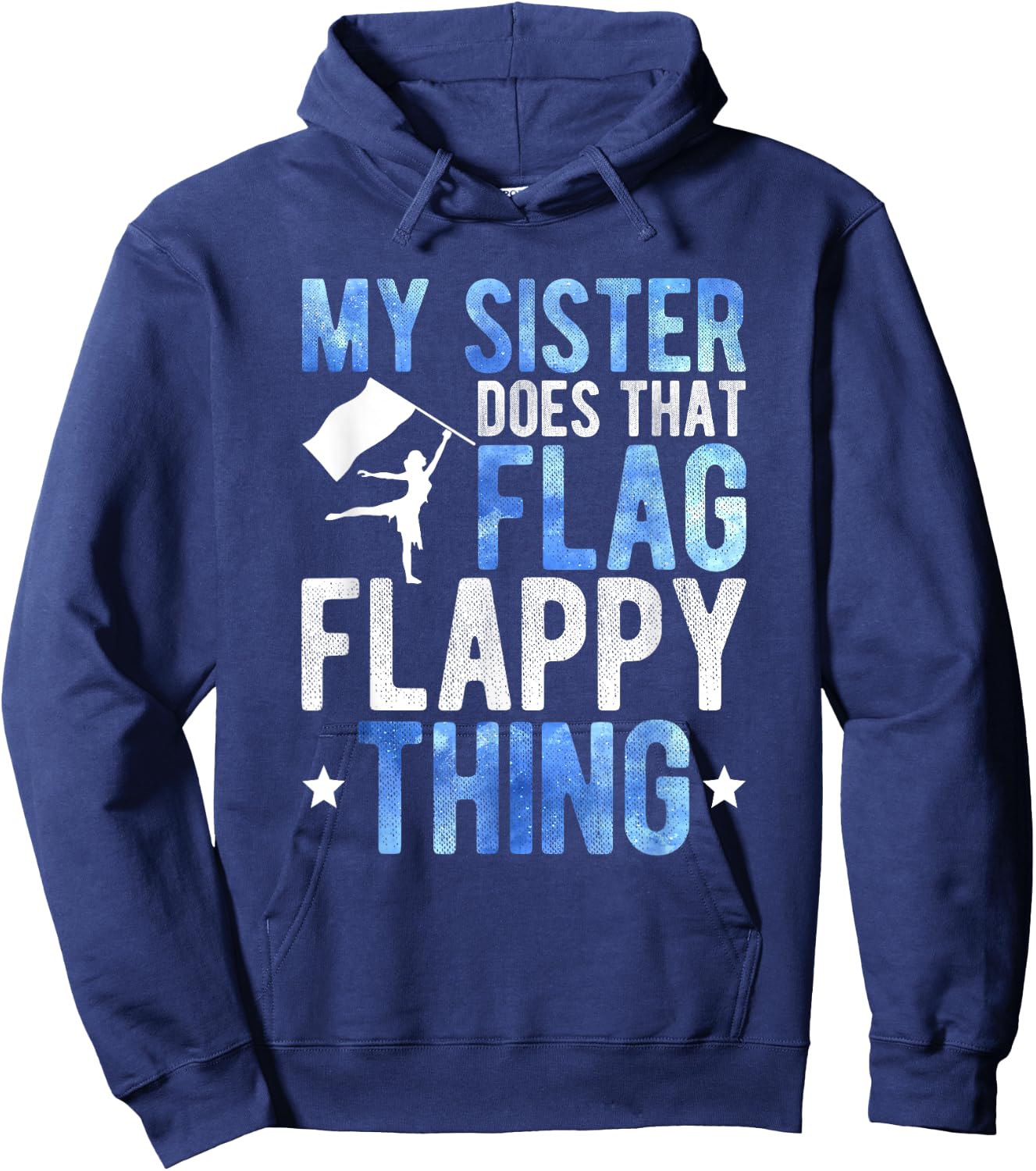 My Sister Color Guard Brother Of A Color Guard Member Bro Hoodie - Hoodie | Navy