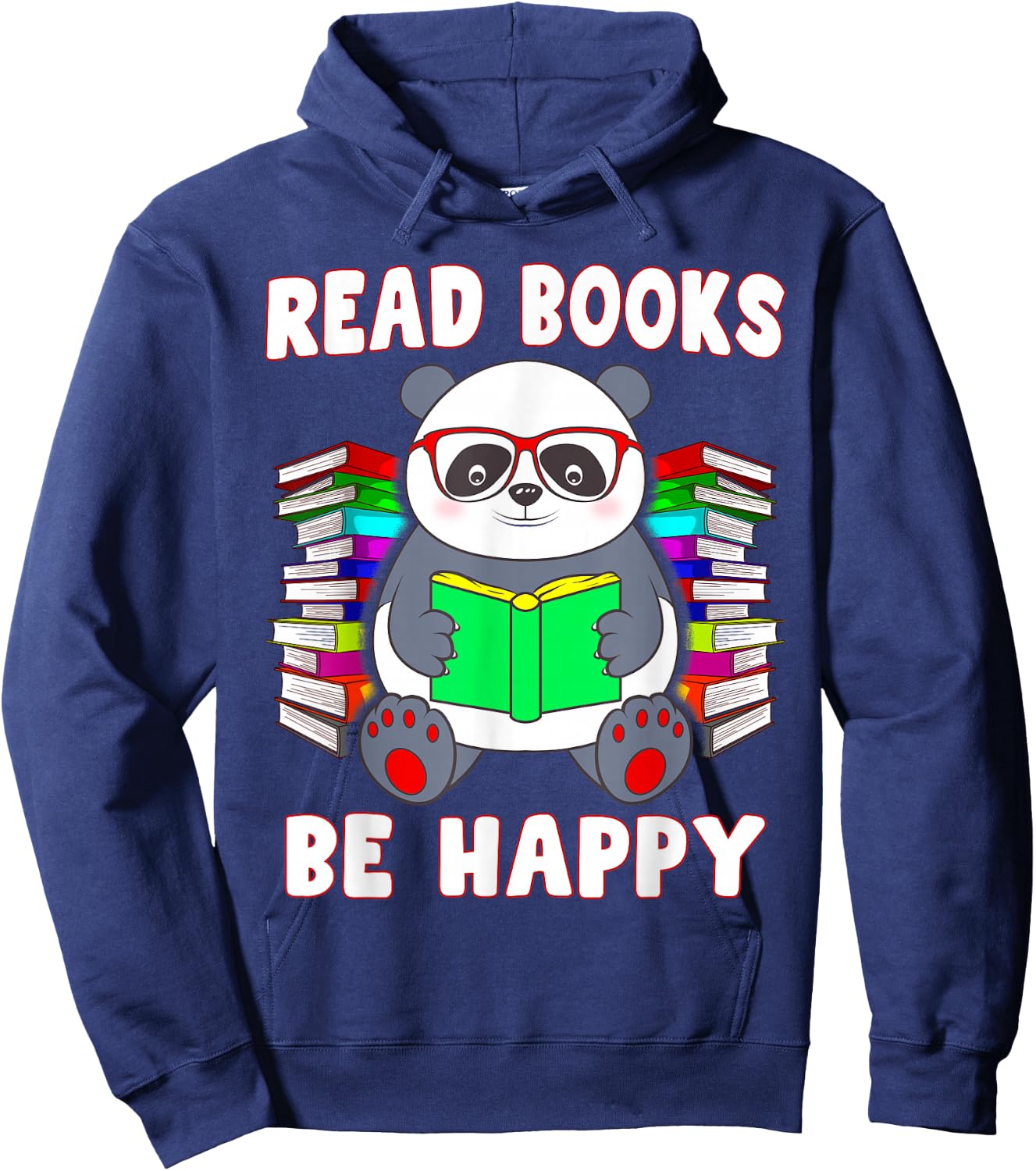 Read Books Be Happy Panda Literacy Reading Teacher Hoodie - Hoodie | Navy