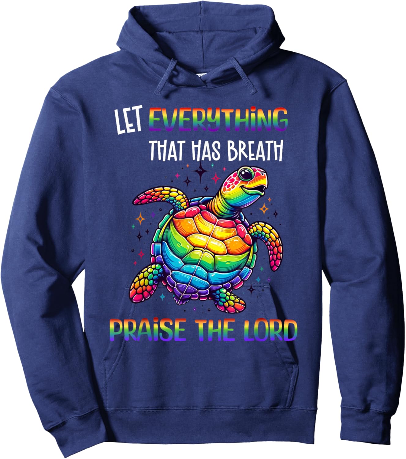Sea Turtle Let Everything That Has Breath Praise The Lord Hoodie - Hoodie | Navy