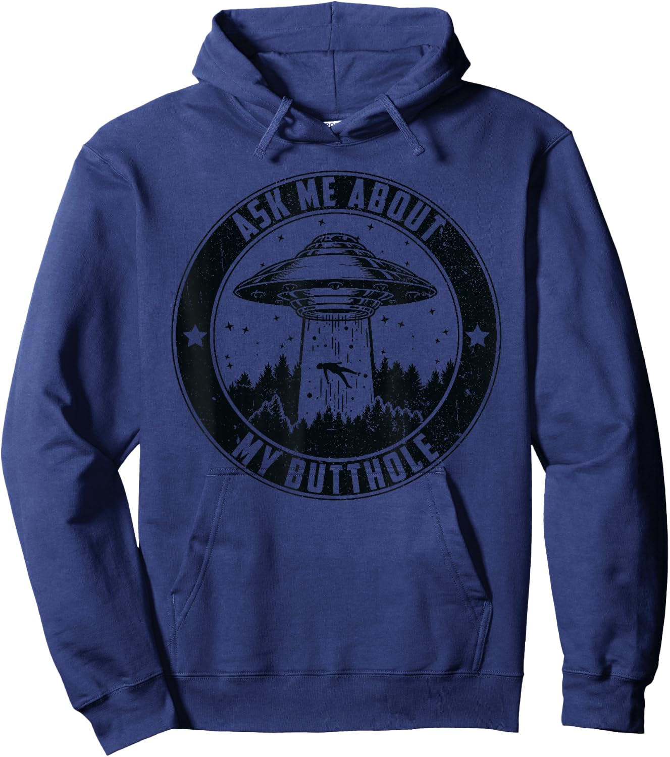 Funny Vintage ufo alien abduction - Ask me about my butthole Hoodie - Hoodie | Navy
