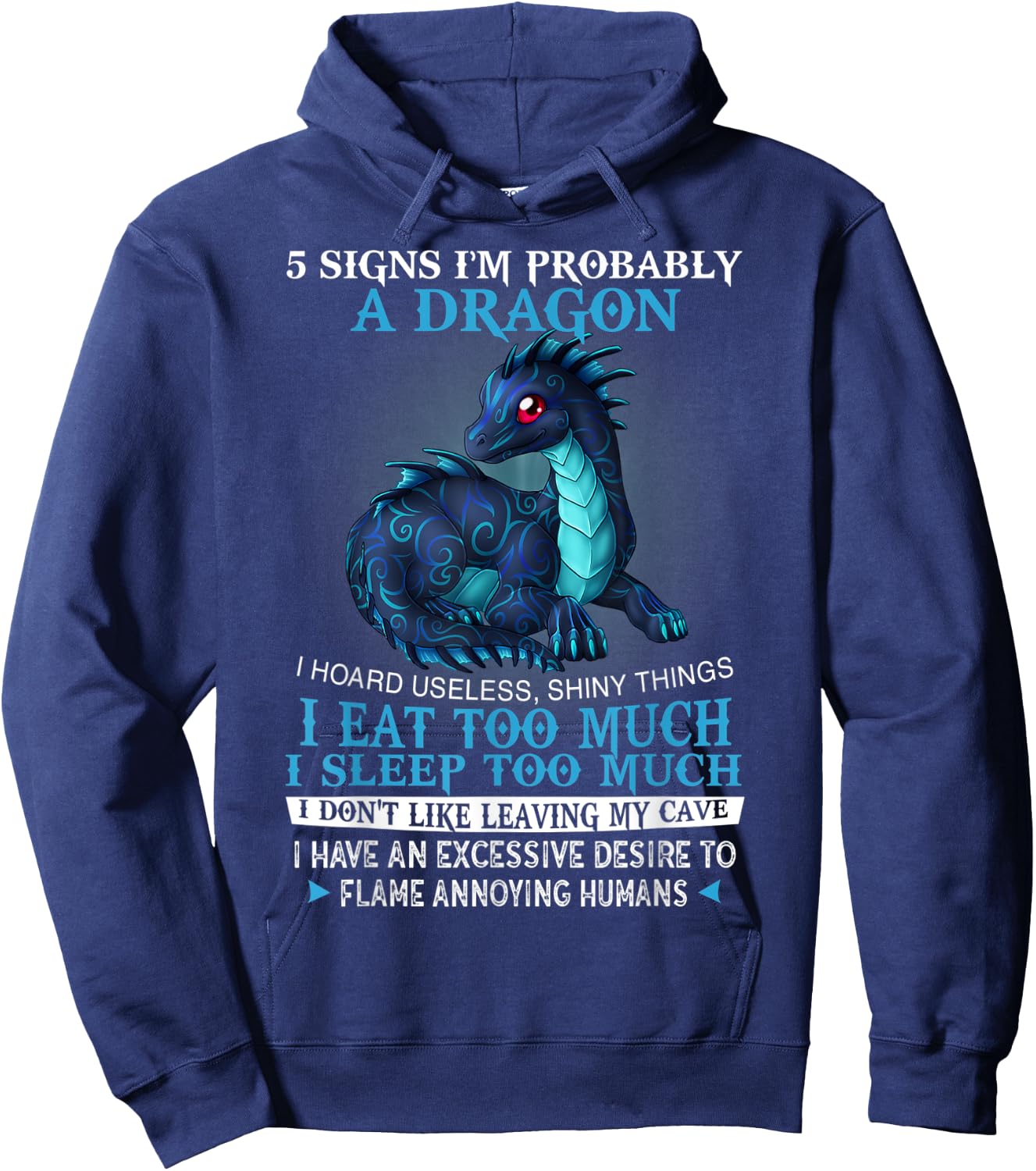 5 signs I'm probably a DRAGON Hoodie - Hoodie | Navy