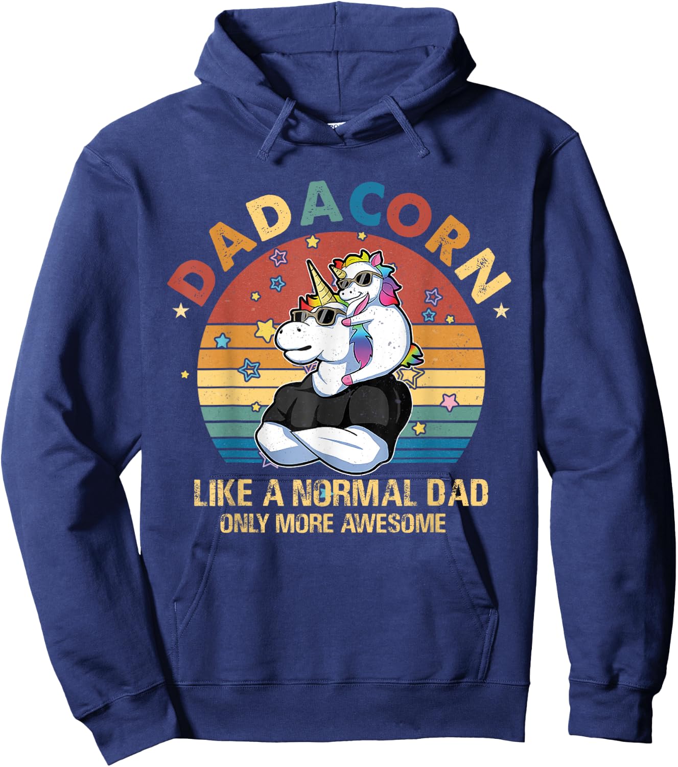 Cute Dadacorn Like A Normal Dad Only More Awesome Daddy Hoodie - Hoodie | Navy