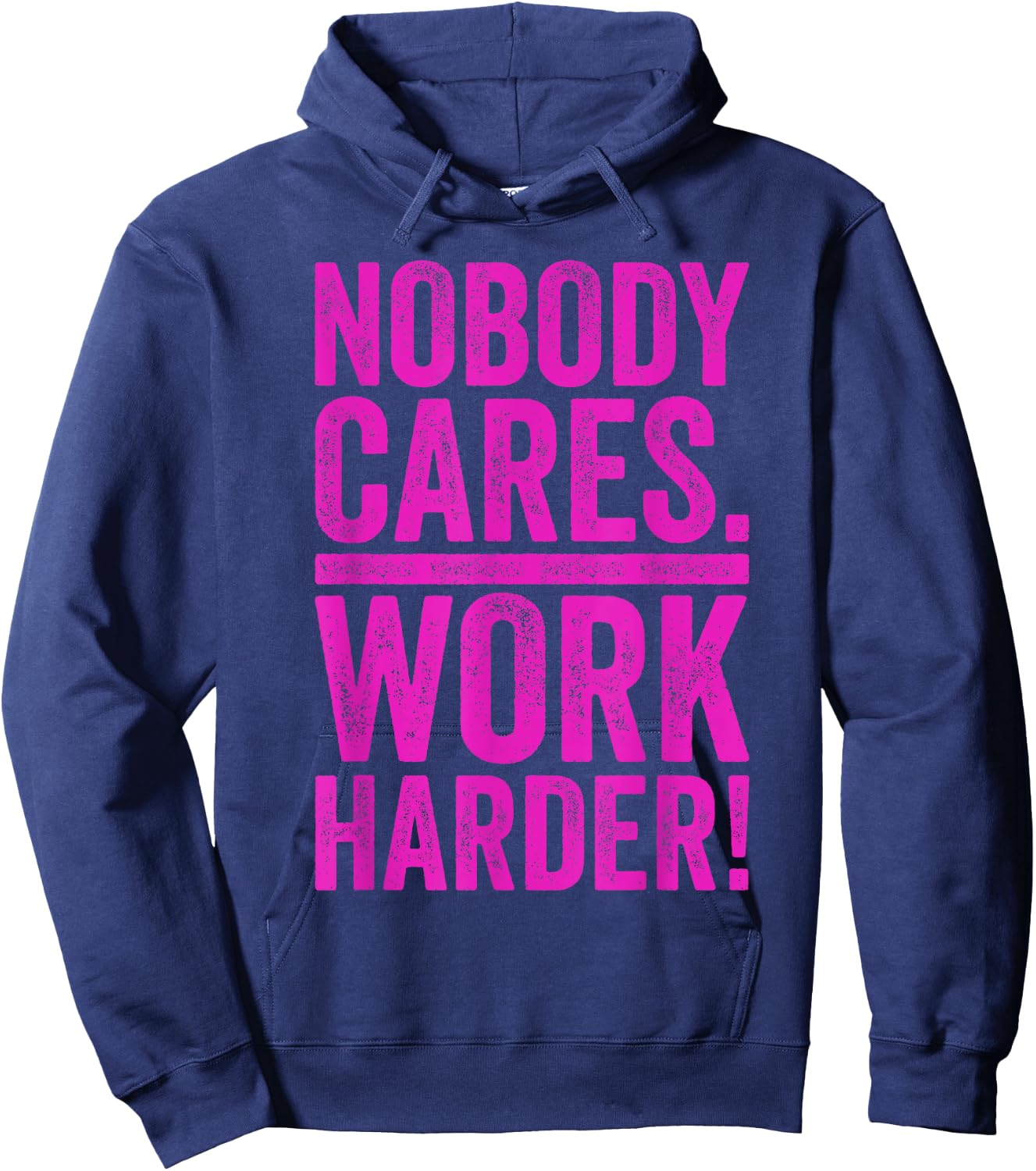 Retro Nobody Cares Work Harder Funny Fitness Motivation Gift Hoodie - Hoodie | Navy