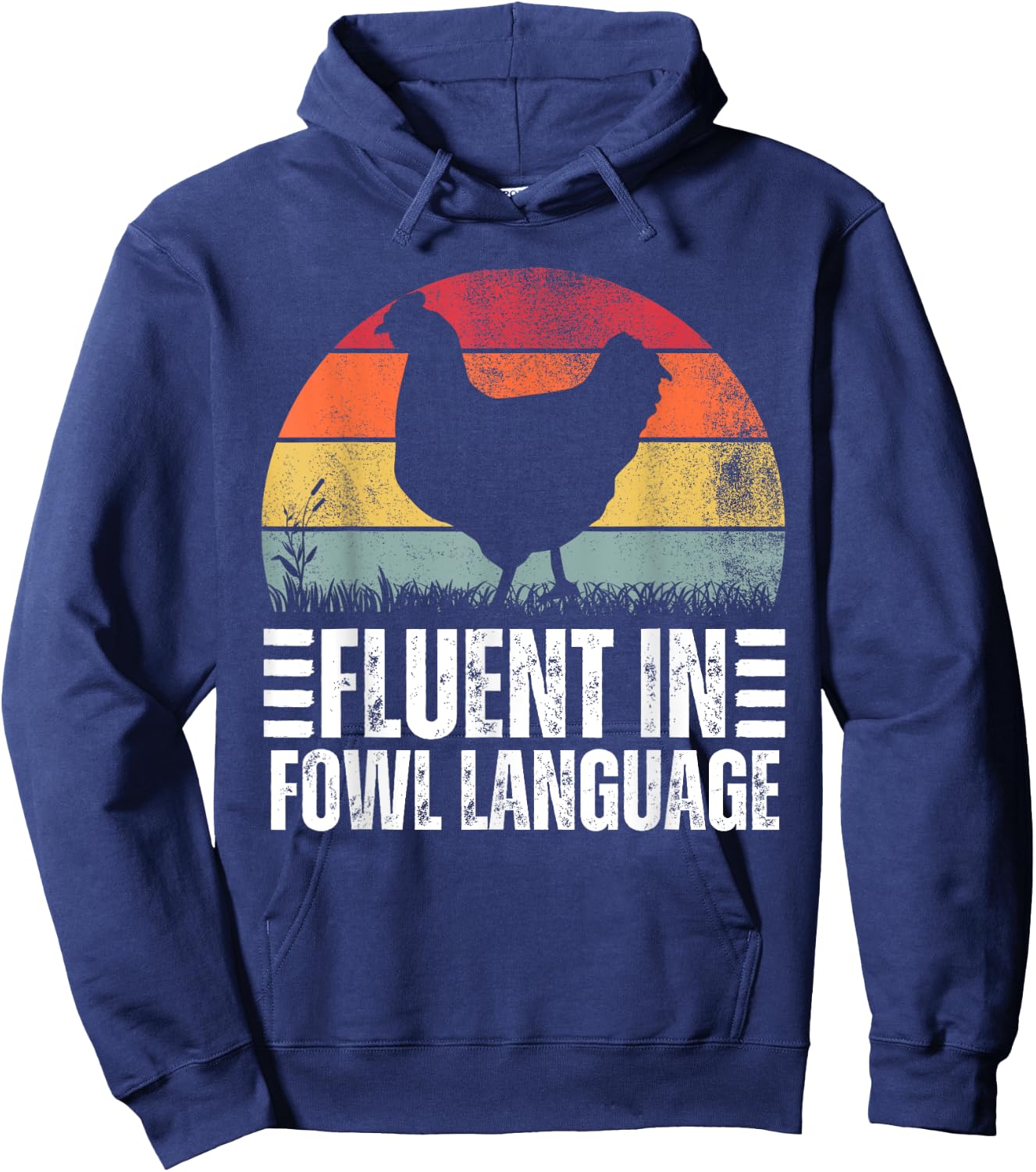 Funny Chicken Retro Vintage Fluent In Fowl Language Hoodie - Hoodie | Navy