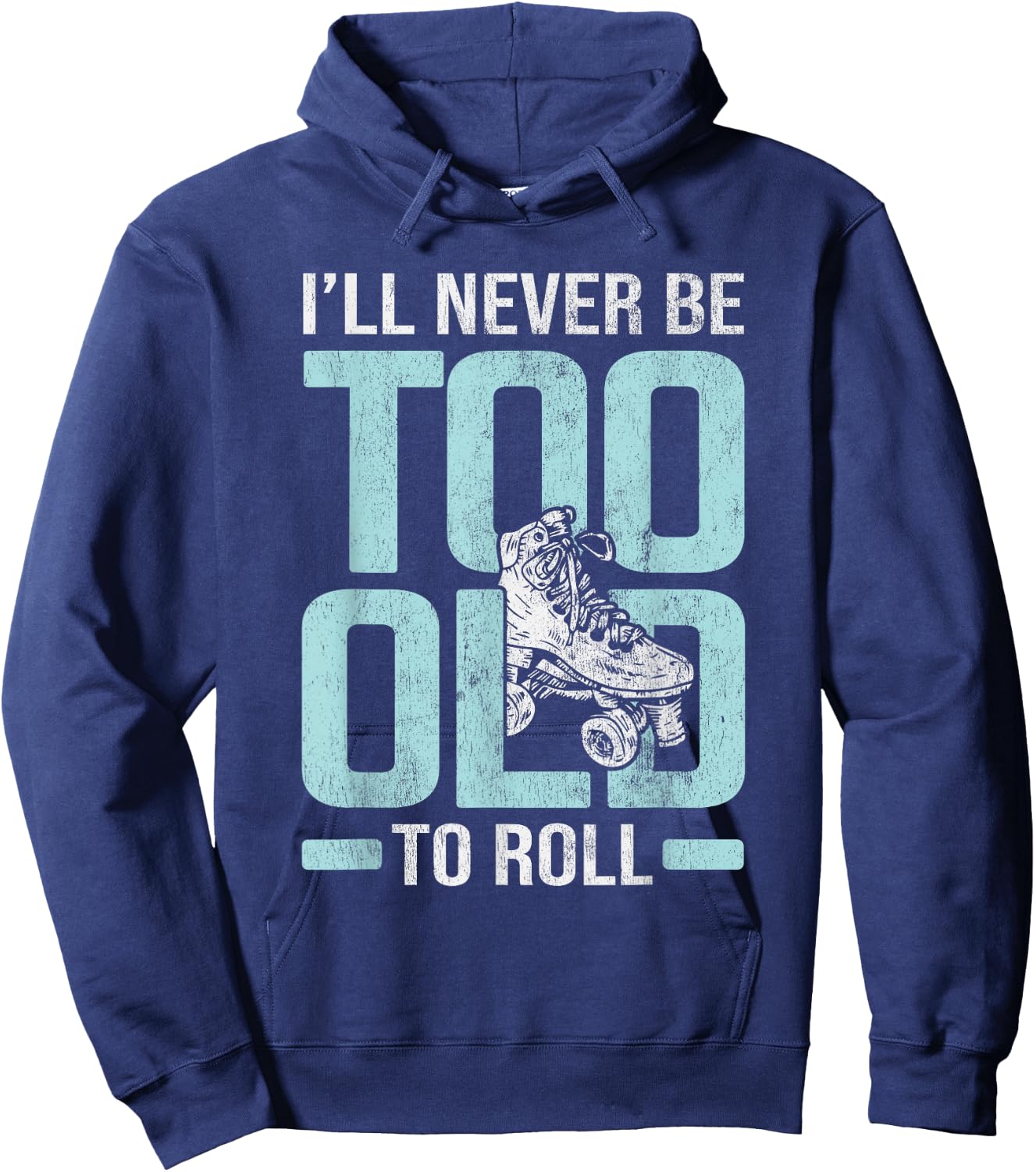 Never Too Old To Roll Derby Roller Skating Roller Skate Hoodie - Hoodie | Navy