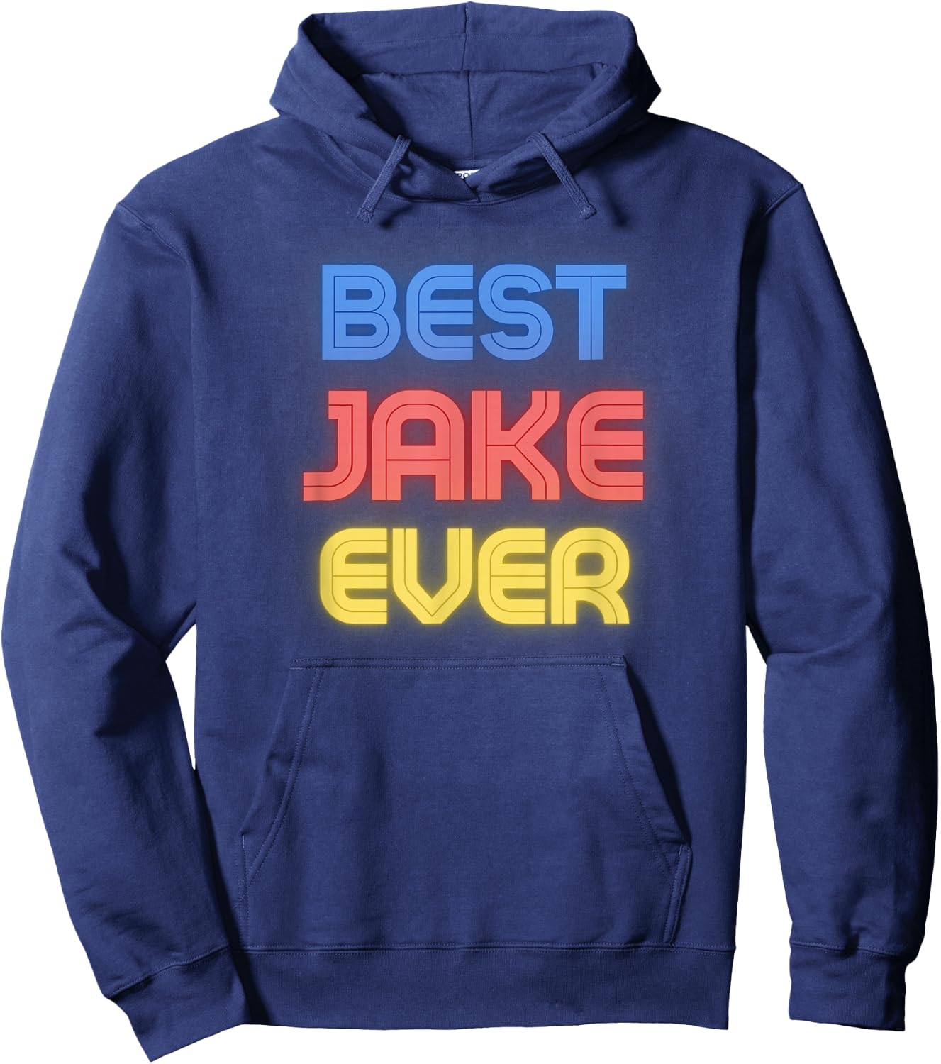 Best Jake Ever - Funny Jake Name Jake Hoodie - Hoodie | Navy