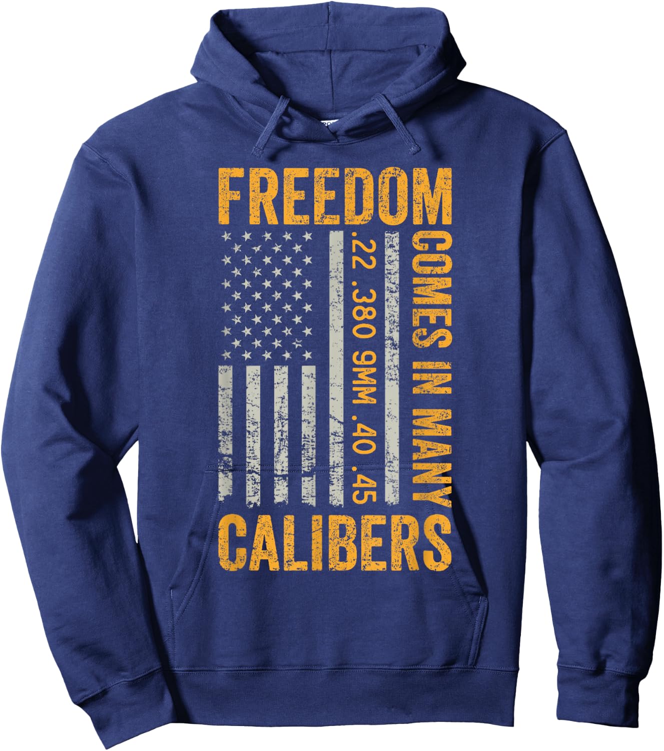 Freedom Comes In Many Calibers - Funny Pro Gun USA Flag Hoodie - Hoodie | Navy