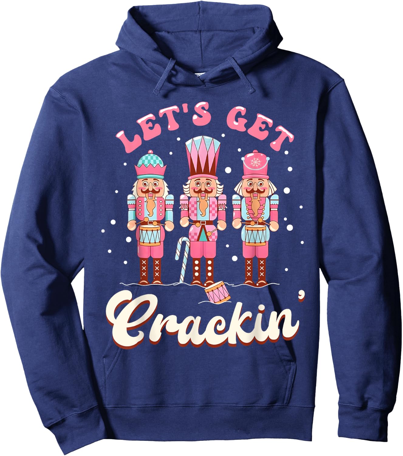 Lets Get Crackin Three Nutcrackers Christmas Men Women Kids Hoodie - Hoodie | Navy