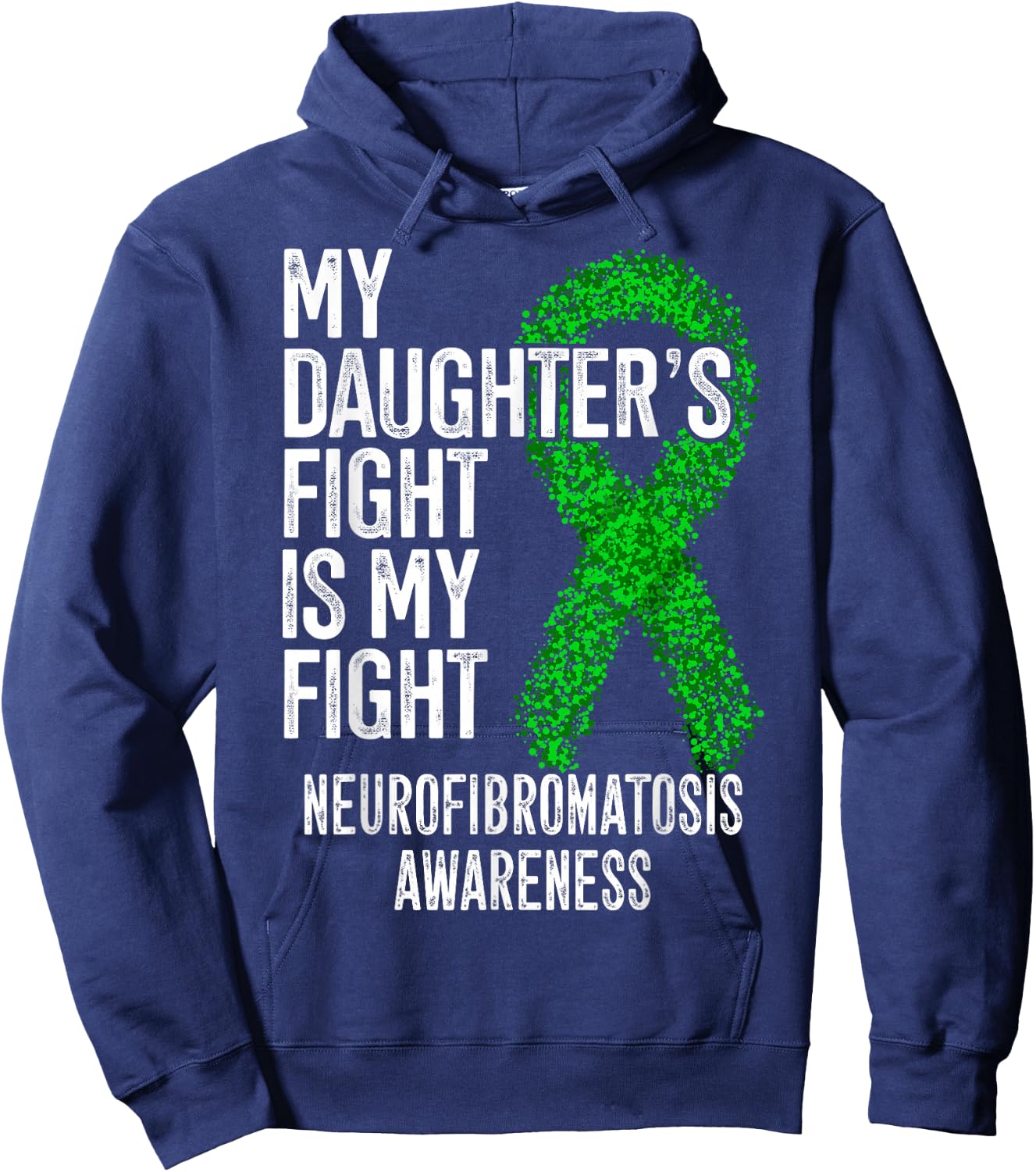 My Daughter's Fight Is My Fight Neurofibromatosis Awareness Hoodie - Hoodie | Navy
