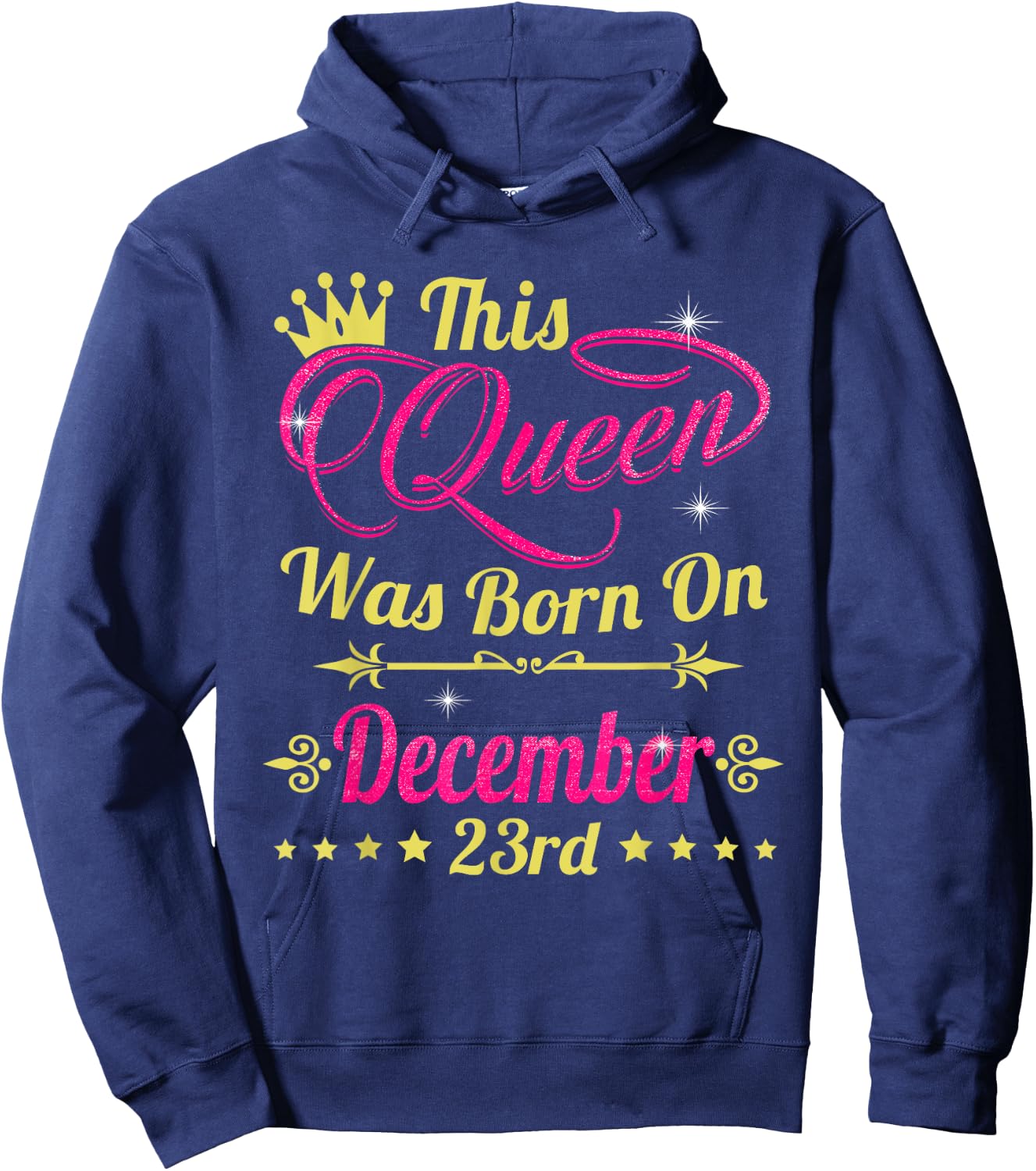 This Queen Was Born On December 23rd Birthday Hoodie - Hoodie | Navy