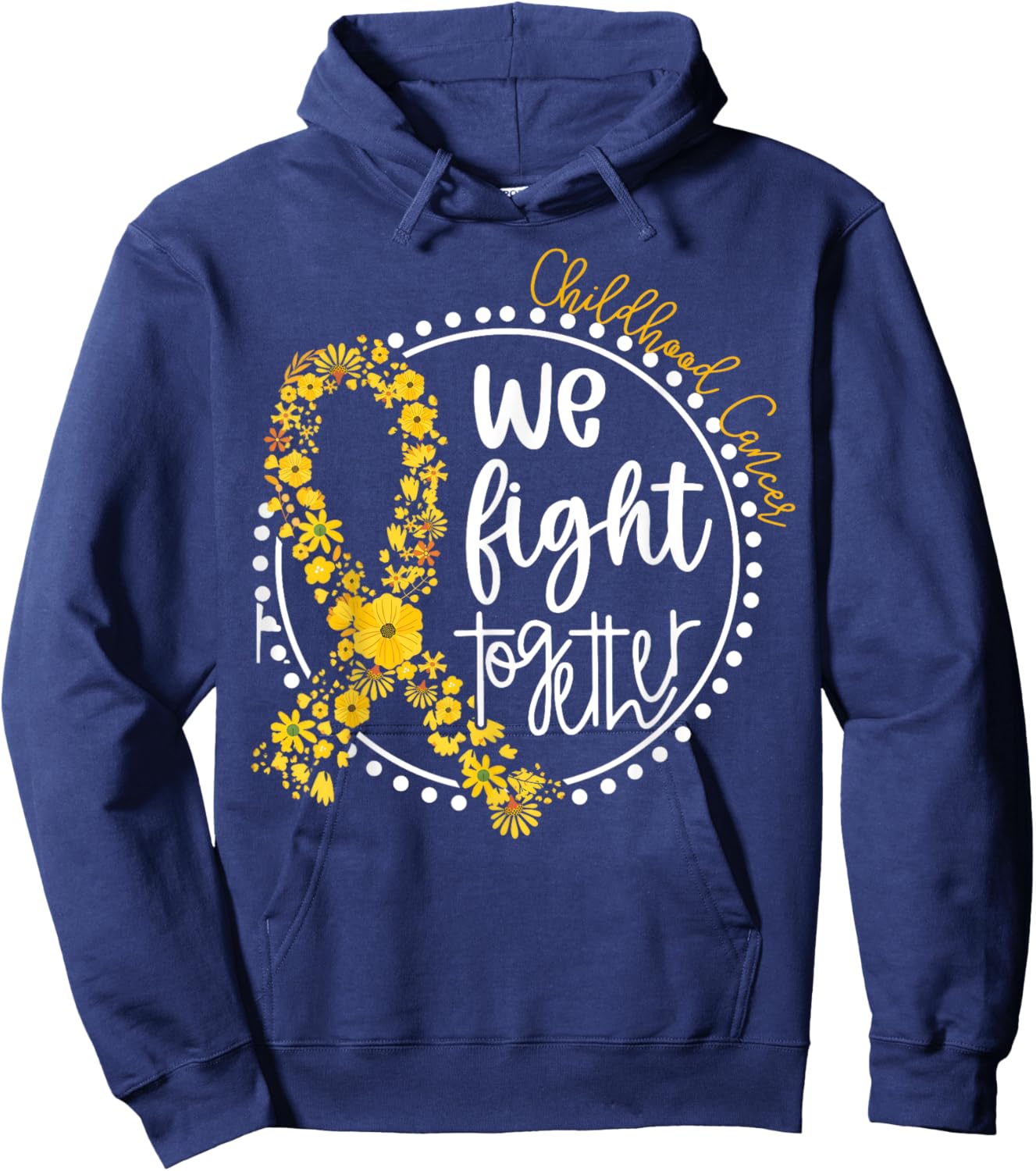 We Fight Together Childhood Cancer Floral Gold Ribbon Hoodie - Hoodie | Navy