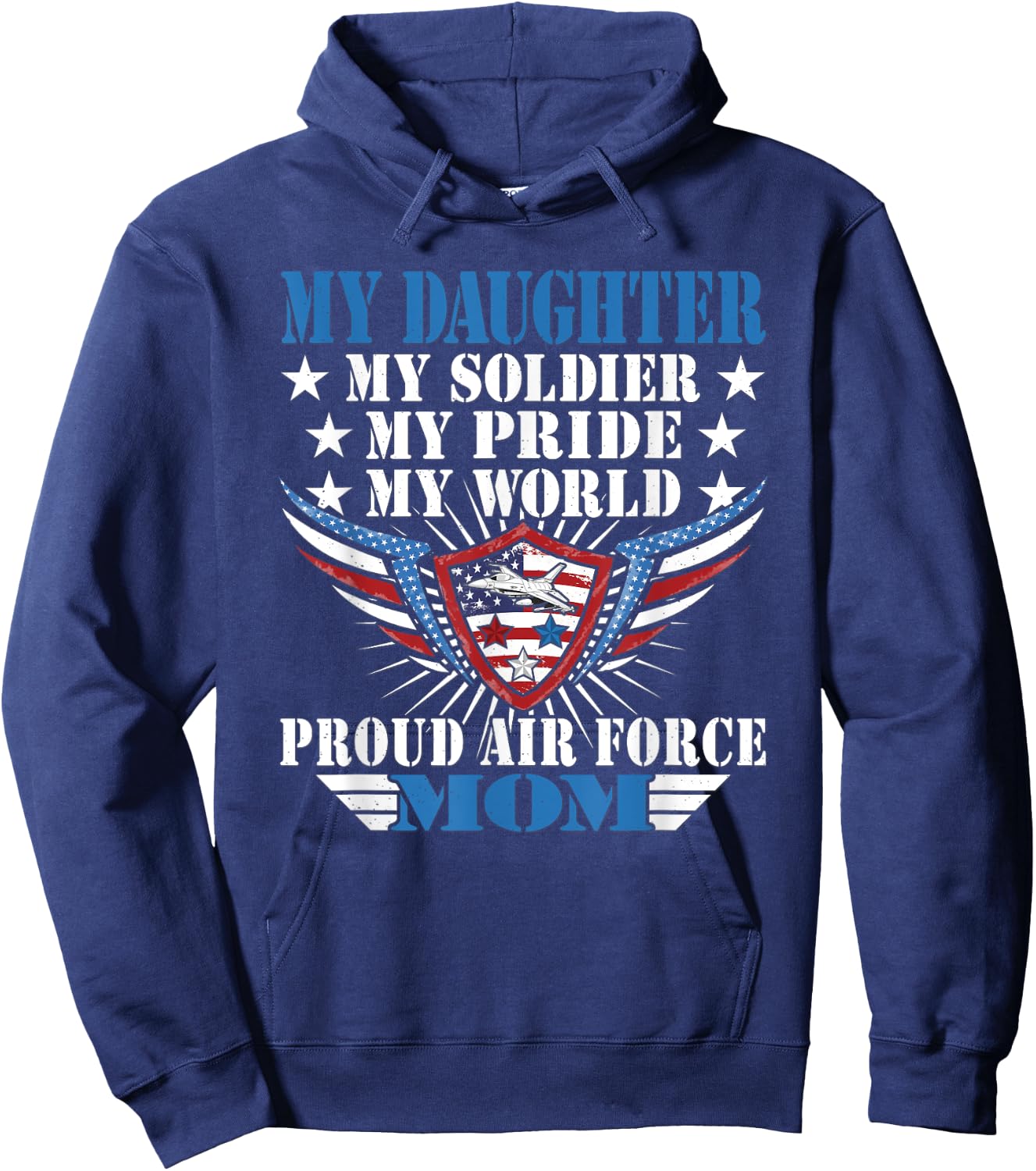 My Daughter Is A Soldier Airwoman Proud Air Force Mom Gift Hoodie - Hoodie | Navy